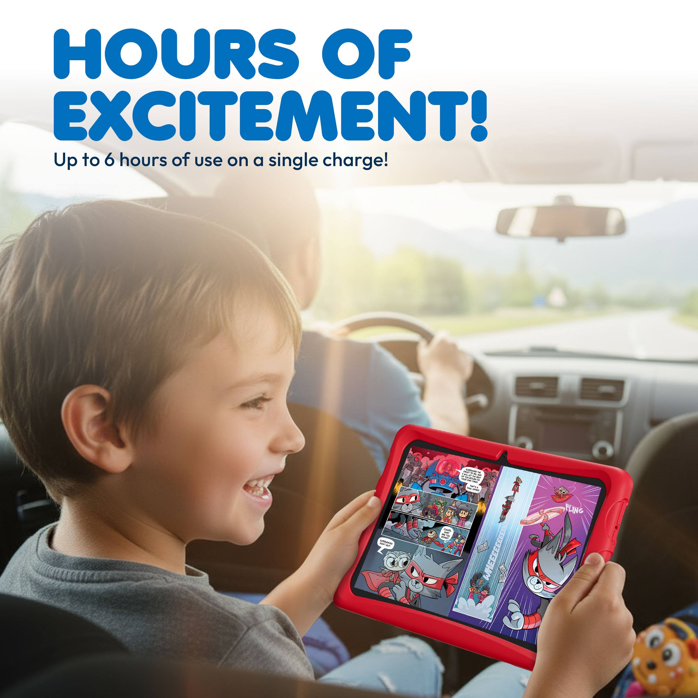 HOURS OF EXCITEMENT!  
Up to 6 hours of use on a single charge!