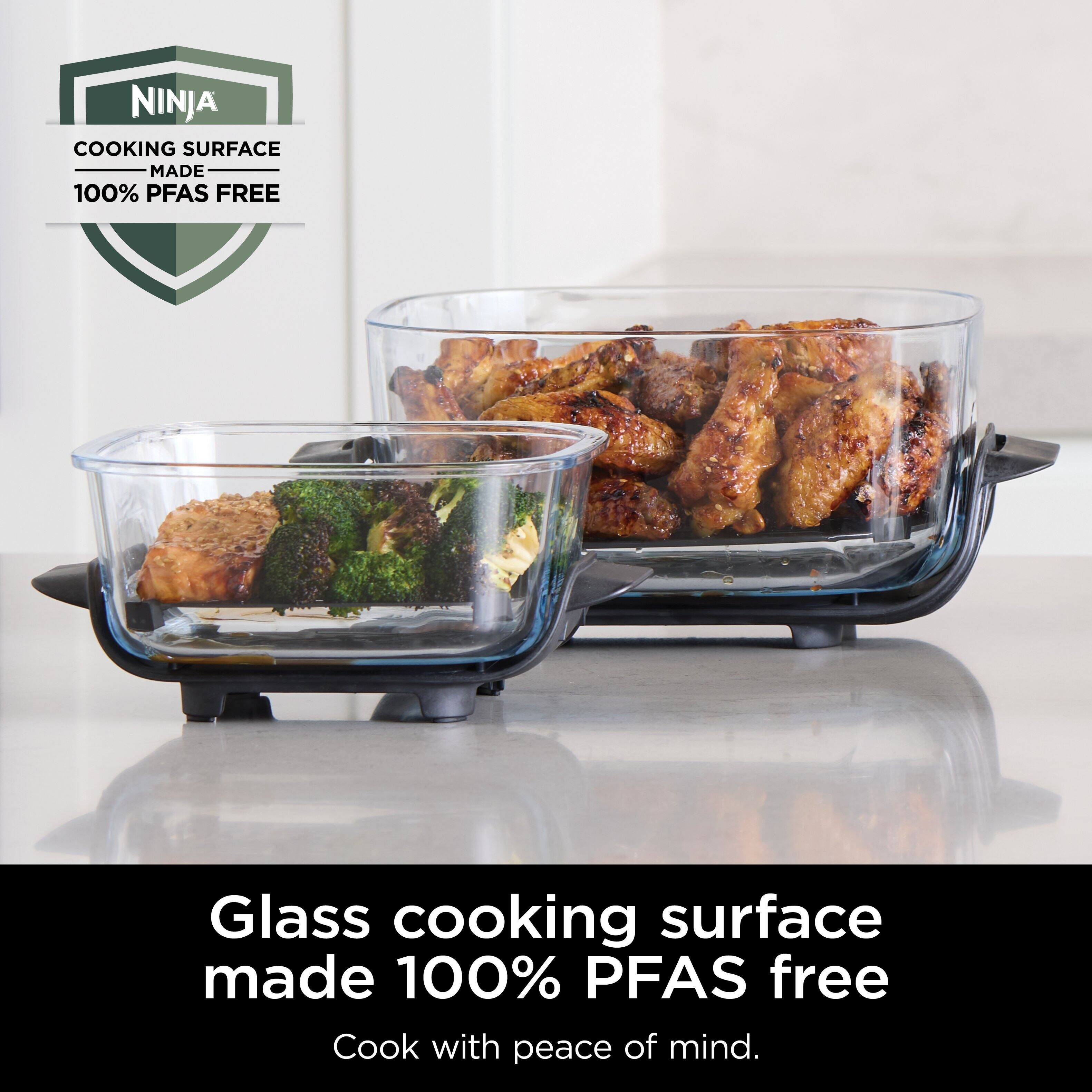 NINJA  
COOKING SURFACE  
MADE 100% PFAS FREE  

Glass cooking surface made 100% PFAS free  
Cook with peace of mind.