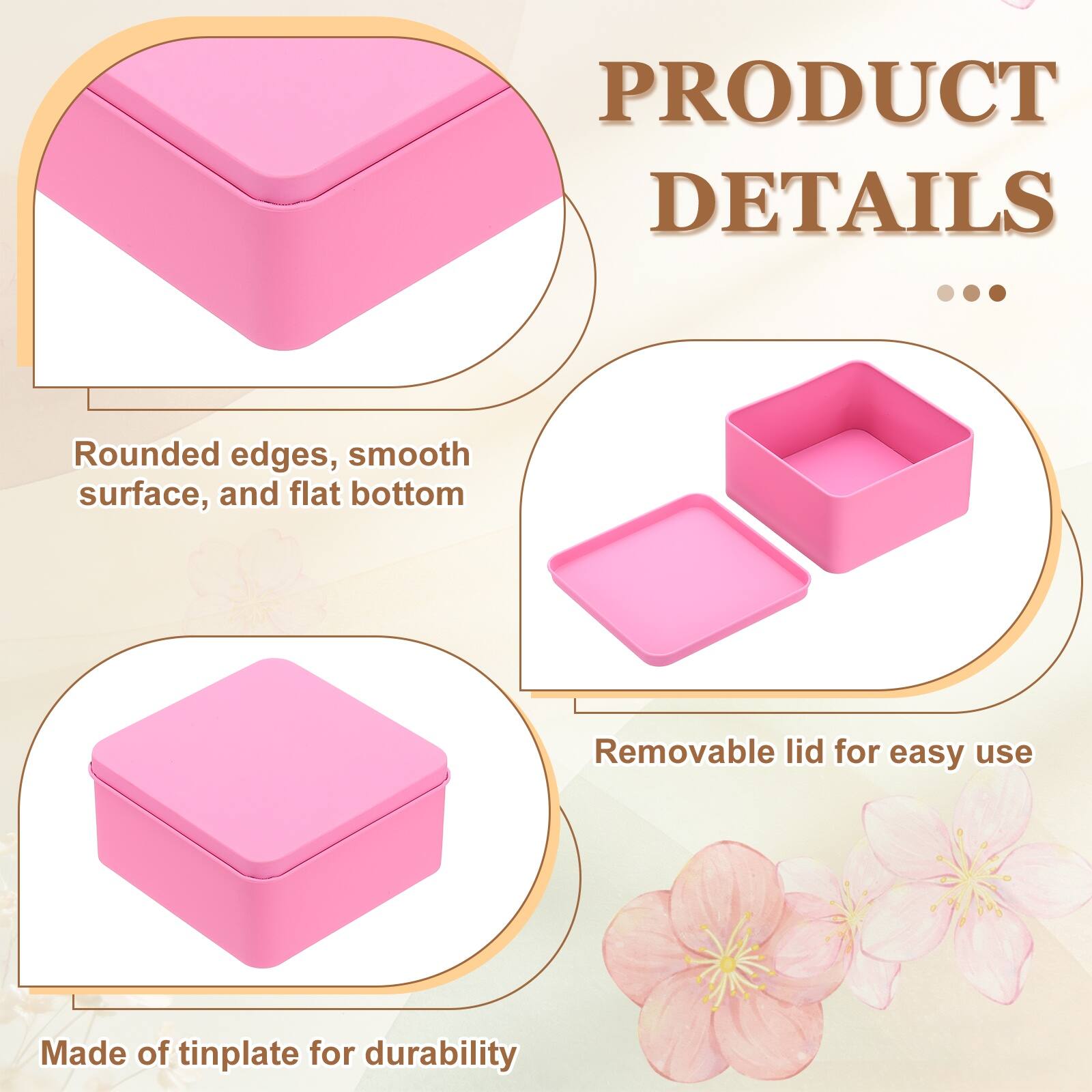 PRODUCT DETAILS

- Rounded edges, smooth surface, and flat bottom
- Removable lid for easy use
- Made of tinplate for durability