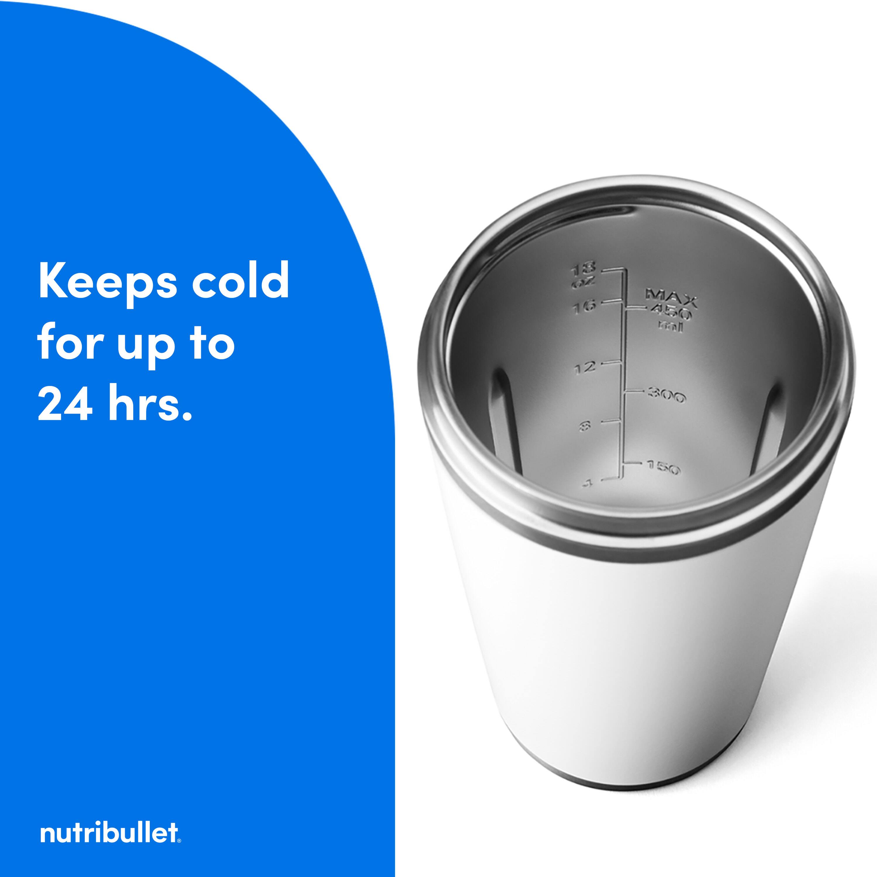 Keeps cold for up to 24 hours. 12 12 16 12  MAX 300 -1 150 nutribullet.