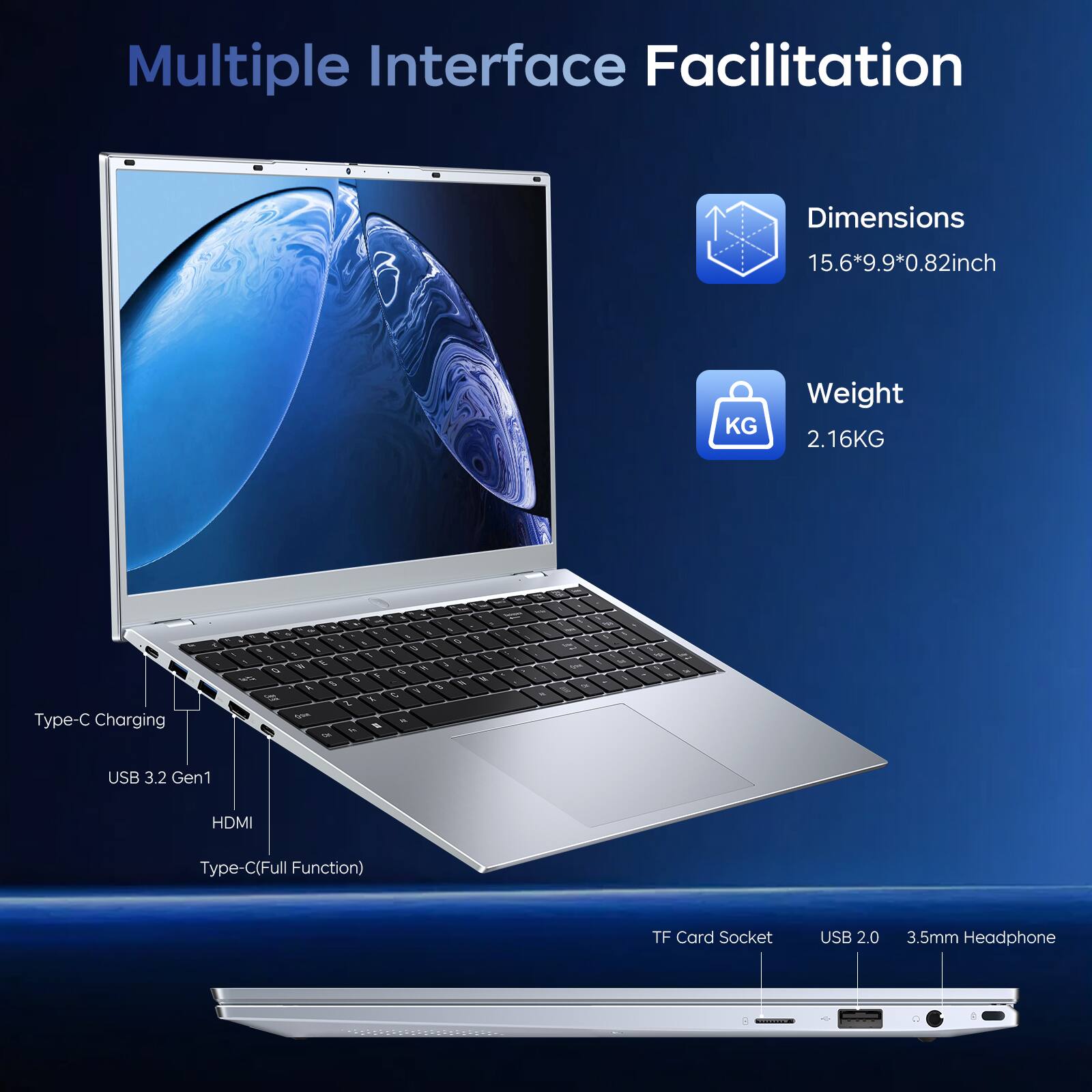 Multiple Interface Facilitation

Dimensions
15.6*9.9*0.82inch

Weight
2.16KG

Type-C Charging
USB 3.2 Gen1
HDMI
Type-C (Full Function)
TF Card Socket
USB 2.0
3.5mm Headphone