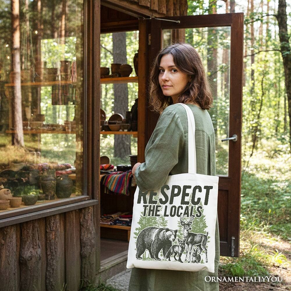 RESPECT THE LOCALS  
ORNAMENTALLY YOU