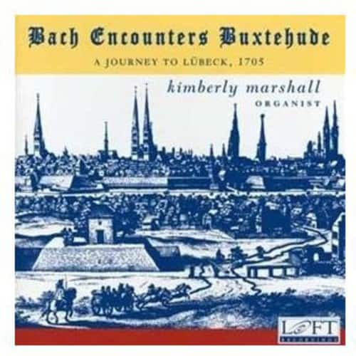 Kimberly Marshall - Bach Encounters Buxtehude  - COMPACT DISCS