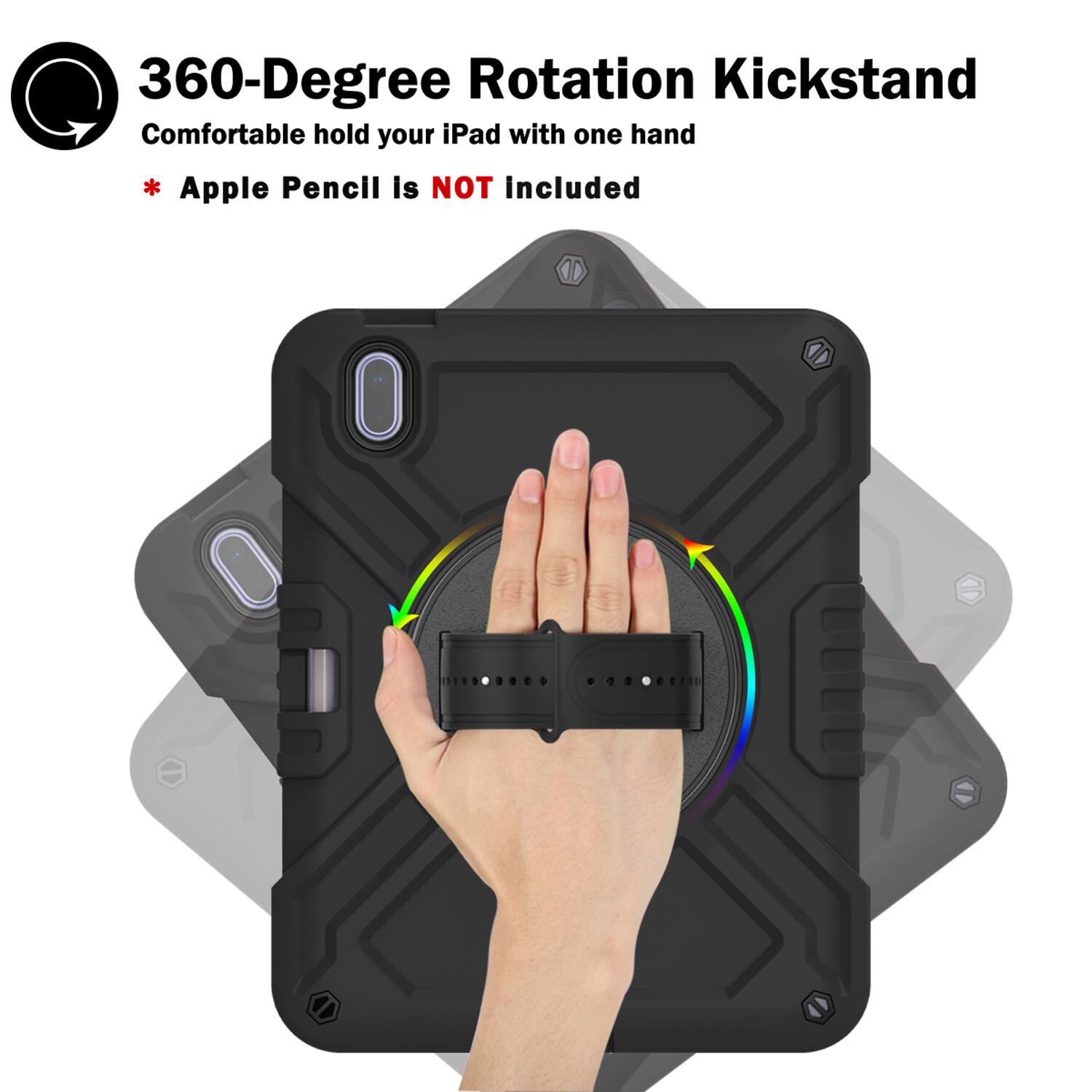360-Degree Rotation Kickstand  
Comfortable hold your iPad with one hand  
* Apple Pencil is NOT included