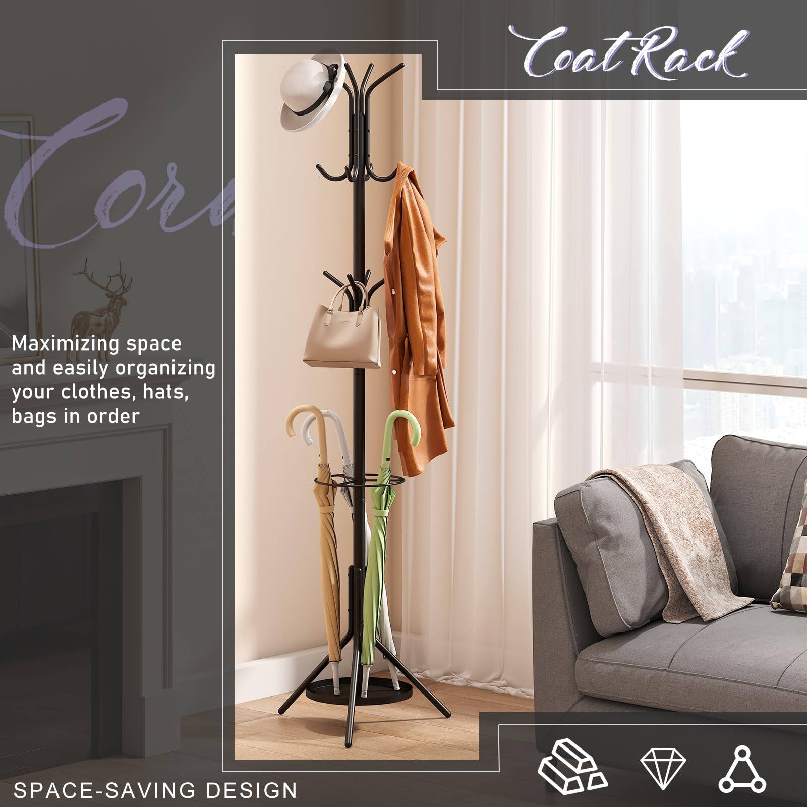 **Coat Rack**

Maximizing space and easily organizing your clothes, hats, bags in order

SPACE-SAVING DESIGN