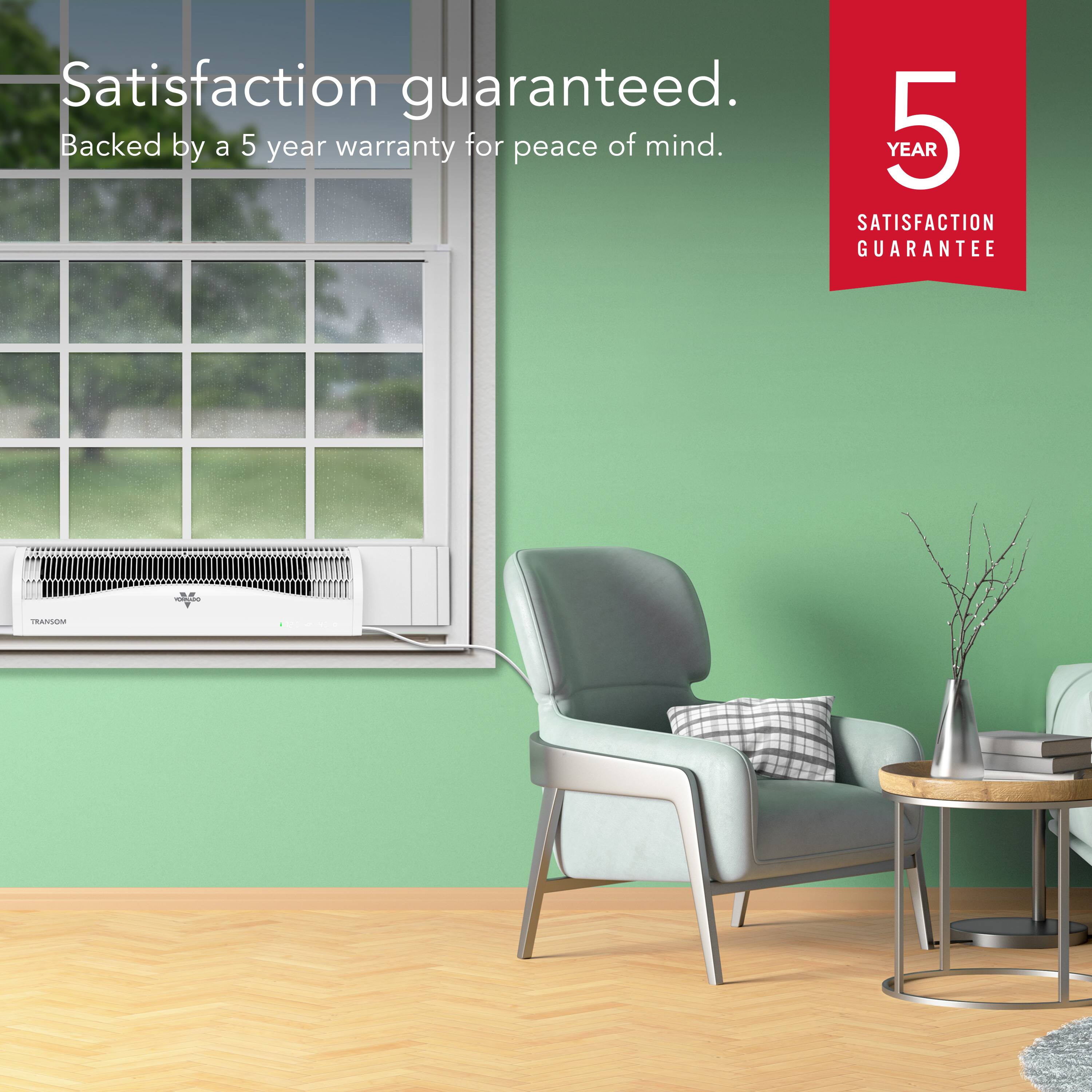 Satisfaction guaranteed. Backed by a 5-year warranty for peace of mind. YEAR 5 SATISFACTION GUARANTEE.