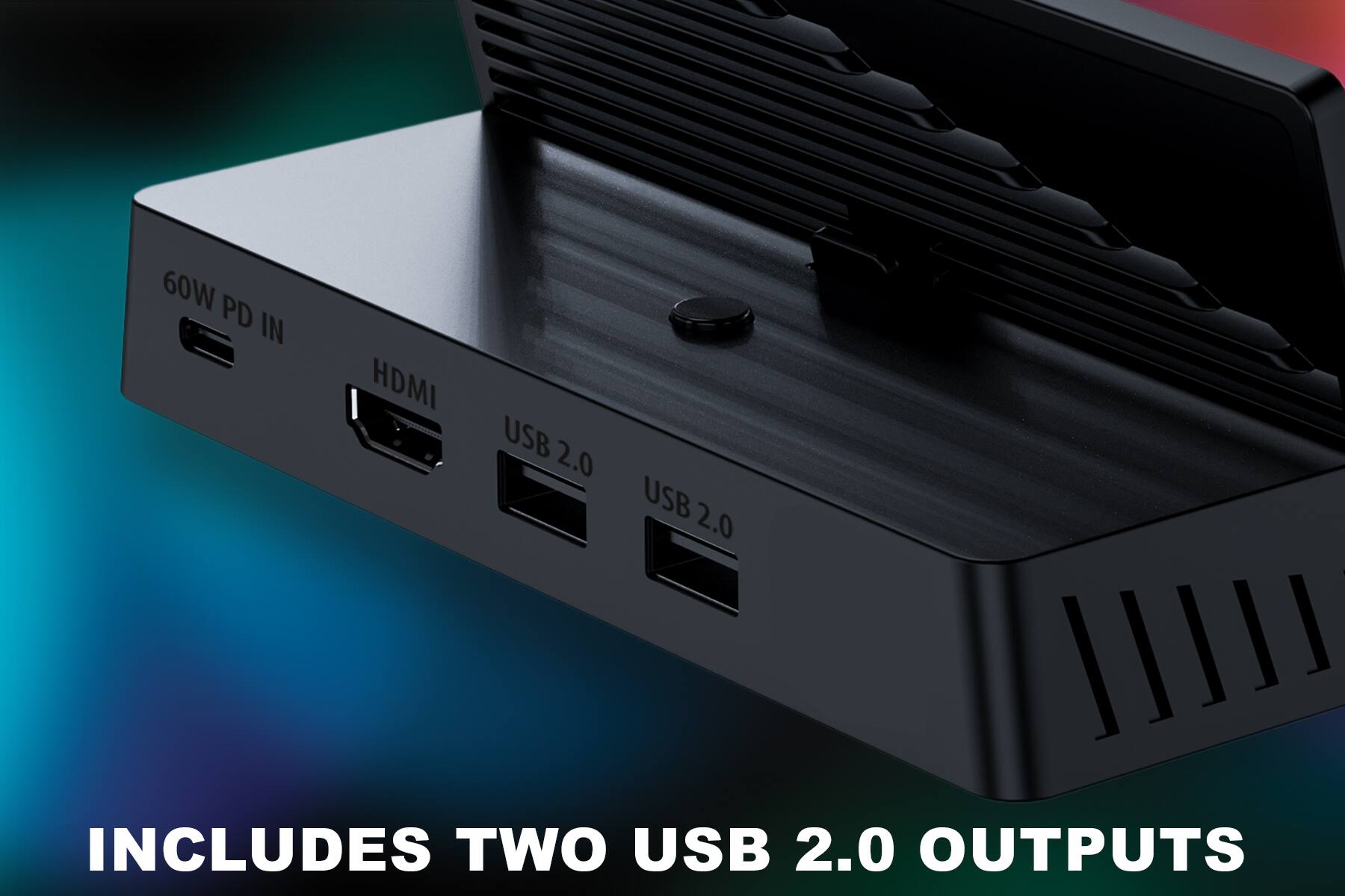 60W PD IN  
HDMI  
USB 2.0  
USB 2.0  

INCLUDES TWO USB 2.0 OUTPUTS