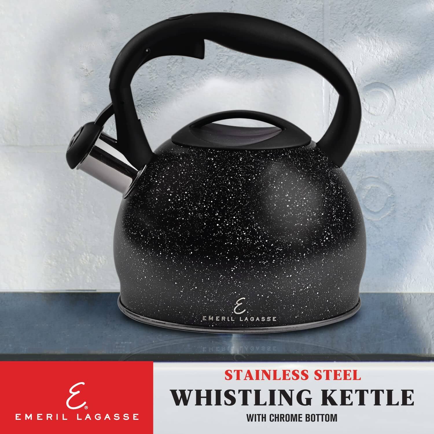 E. EMERIL LAGASSE  
STAINLESS STEEL  
WHISTLING KETTLE  
WITH CHROME BOTTOM