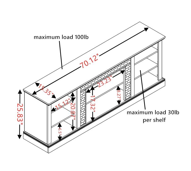 maximum load 100lb  
25.83"  
70.12"  
23.23"  
15.35"  
8.27"  
-15.12"  
20.87"  
17.32"  
maximum load 30lb per shelf  
-6.5"