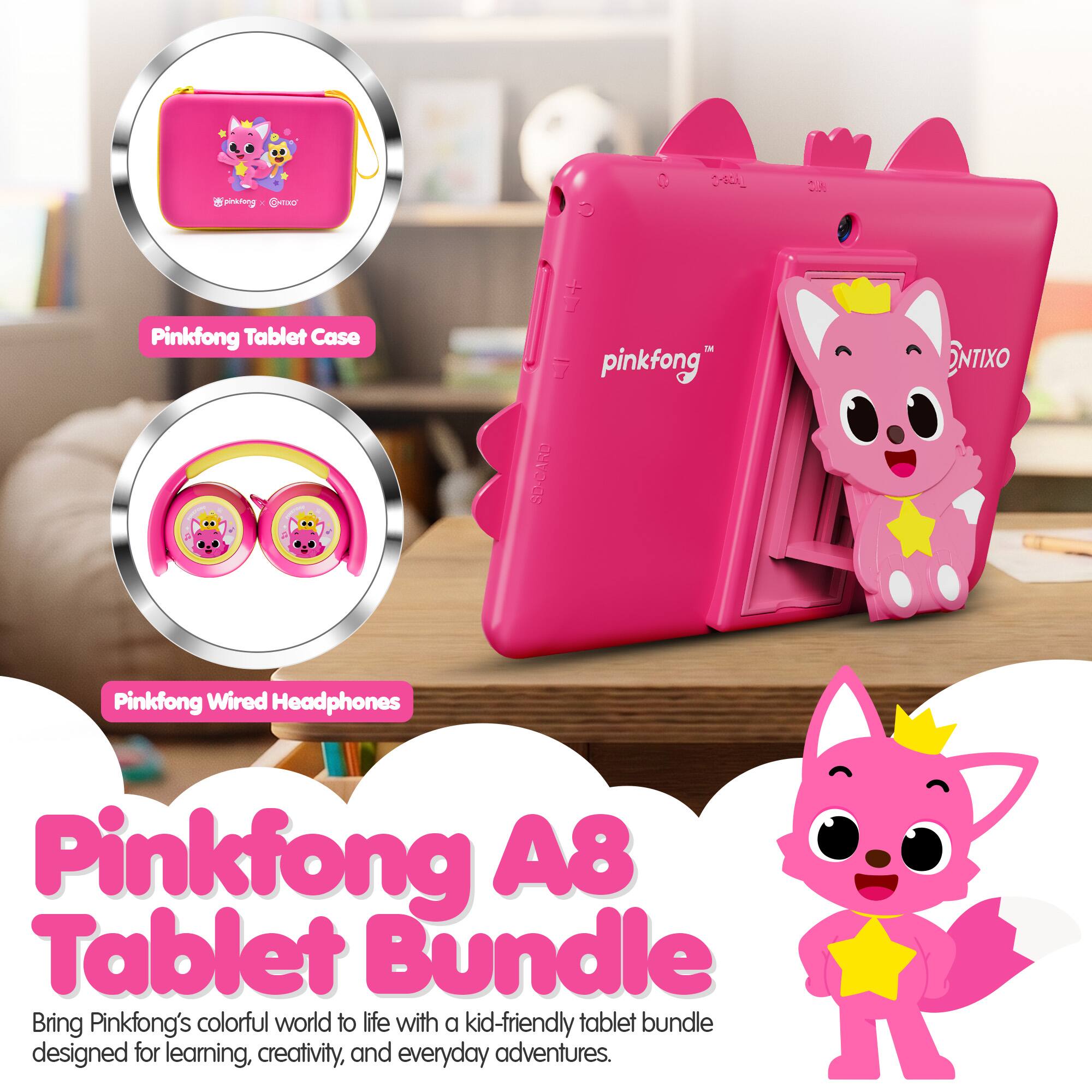 pinkfong X ENTOS  
CHECK_  
CJ  
Pinkfong Tablet Case  
SD-CARD  
pinkfong"  

Pinkfong Wired Headphones  
Pinkfong A8 Tablet Bundle  
Bring Pinkfong's colorful world to life with a kid-friendly tablet bundle designed for learning, creativity, and everyday adventures.