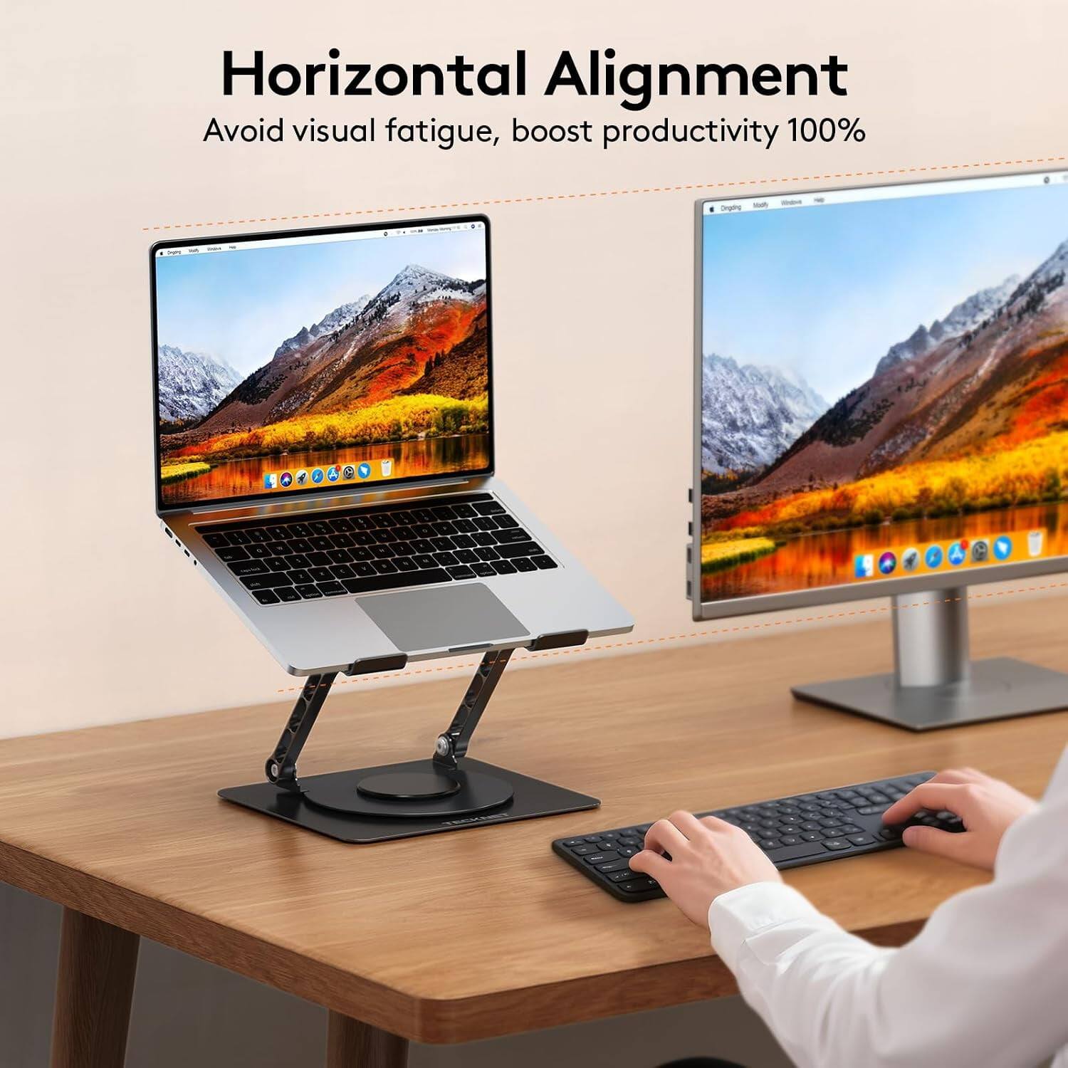 Horizontal Alignment  
Avoid visual fatigue, boost productivity 100%