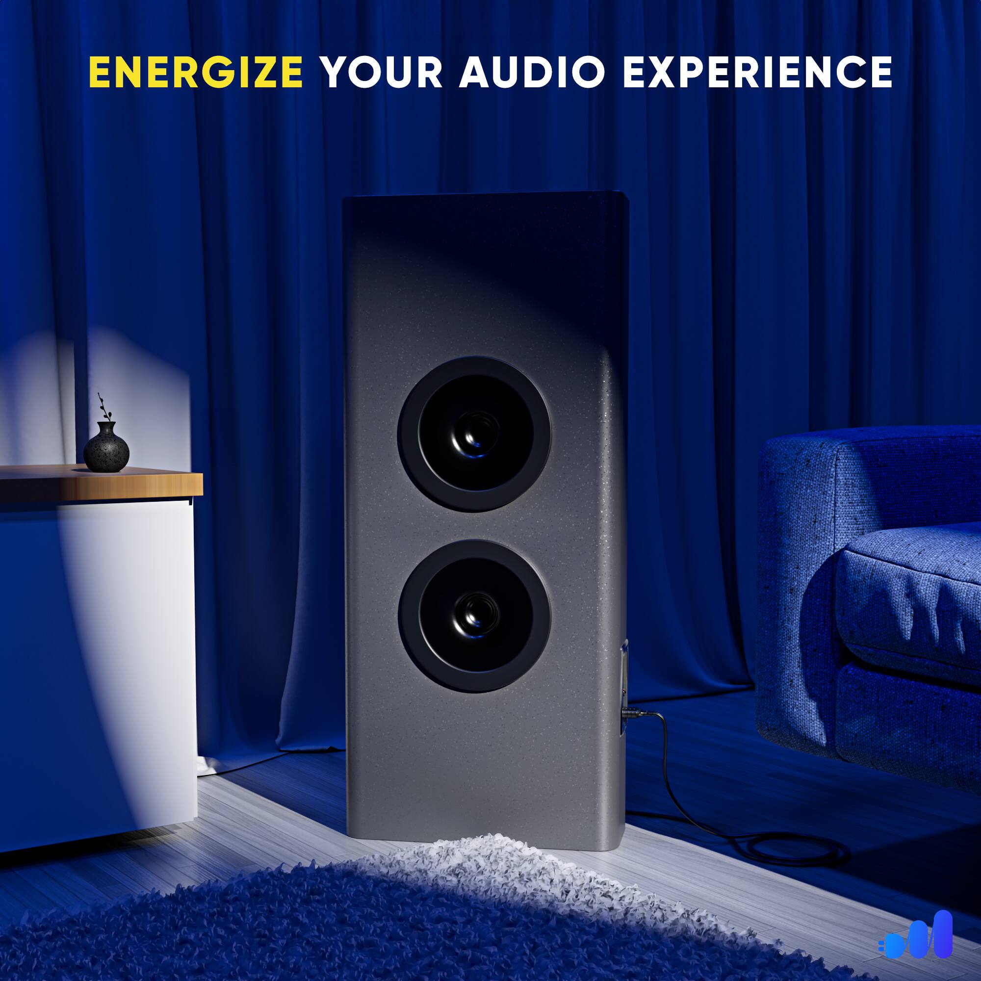 ENERGIZE YOUR AUDIO EXPERIENCE