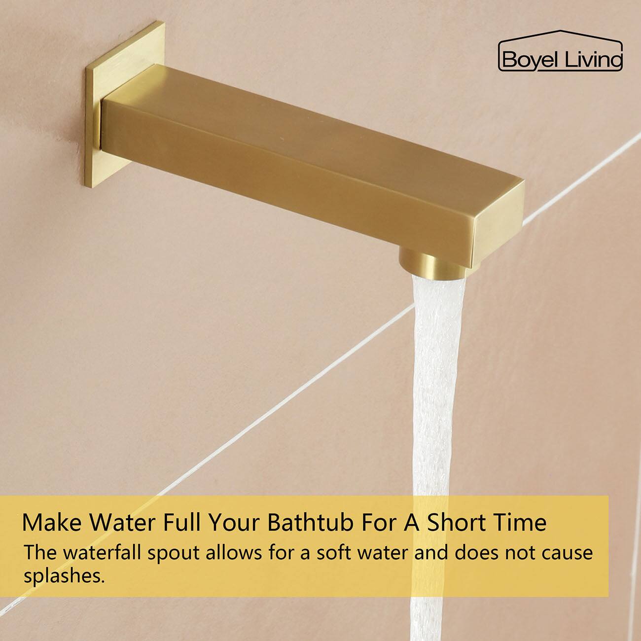 Boyel Living
Make Water Full Your Bathtub For A Short Time
The waterfall spout allows for a soft water and does not cause splashes.