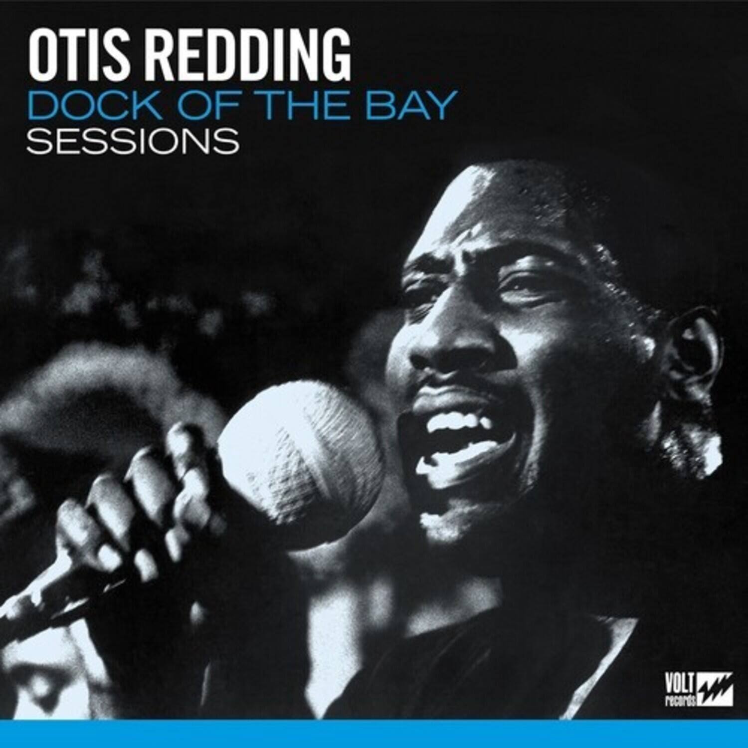 OTIS REDDING  
DOCK OF THE BAY  
SESSIONS  

VOLT records