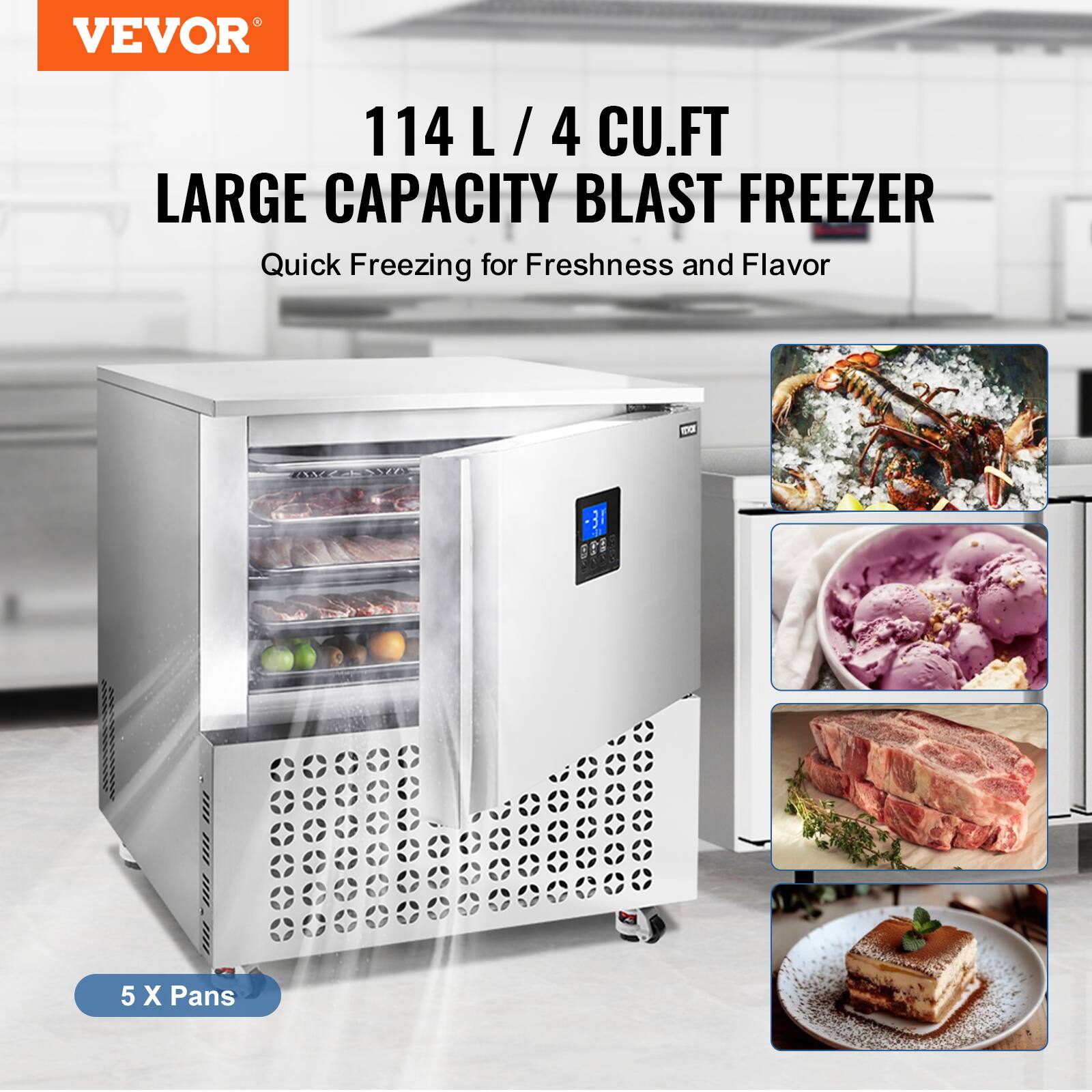 VEVOR

114 L / 4 CU.FT LARGE CAPACITY BLAST FREEZER
Quick Freezing for Freshness and Flavor

5 X Pans