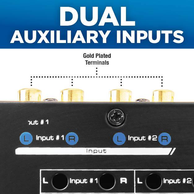 DUAL AUXILIARY INPUTS  
Gold Plated Terminals  

Input #1  
L R  

Input #2  
L R