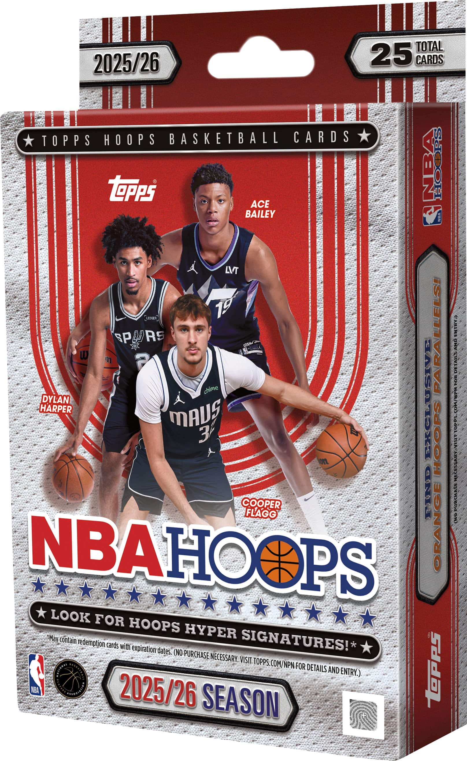 2025/26 TOPPS HOOPS BASKETBALL CARDS  
25 TOTAL CARDS  

ACE BAILEY  
DYLAN HARPER  
COOPER FLAGG  

NBA HOOPS  
LOOK FOR HOOPS HYPER SIGNATURES!  
May contain redemption cards with expiration dates. (NO PURCHASE NECESSARY. VISIT TOPPS.COM/NPN FOR DETAILS AND ENTRY.)  

2025/26 SEASON  

NBA  
NBA PLAYOFFS  

*INCLUDES EXCLUSIVE HOOPS PARALLEL!  
*NO PURCHASE NECESSARY. VISIT TOPPS.COM/HOOPS FOR DETAILS AND ENTRY.