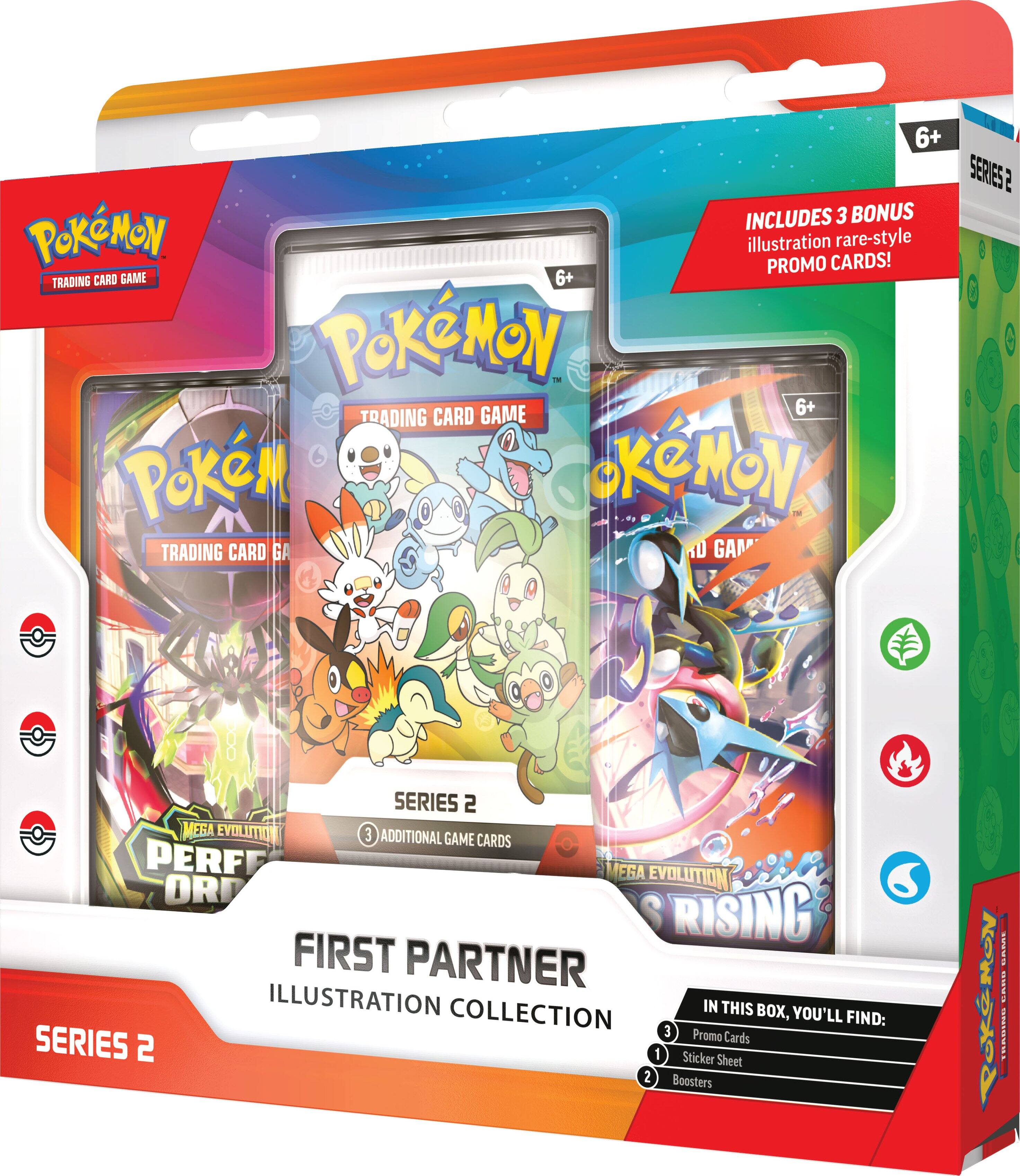 6+ SERIES 2 INCLUDES 3 BONUS POKÉMON illustration rare-style PROMO CARDS!  
TRADING CARD GAME  
6+ POKÉMON TRADING CARD GAME  
SERIES 2  
FIRST PARTNER ILLUSTRATION COLLECTION  
IN THIS BOX, YOU'LL FIND:  
3 Promo Cards  
1 Sticker Sheet  
2 Boosters  
3 ADDITIONAL GAME CARDS  
MEGA EVOLUTION RISING