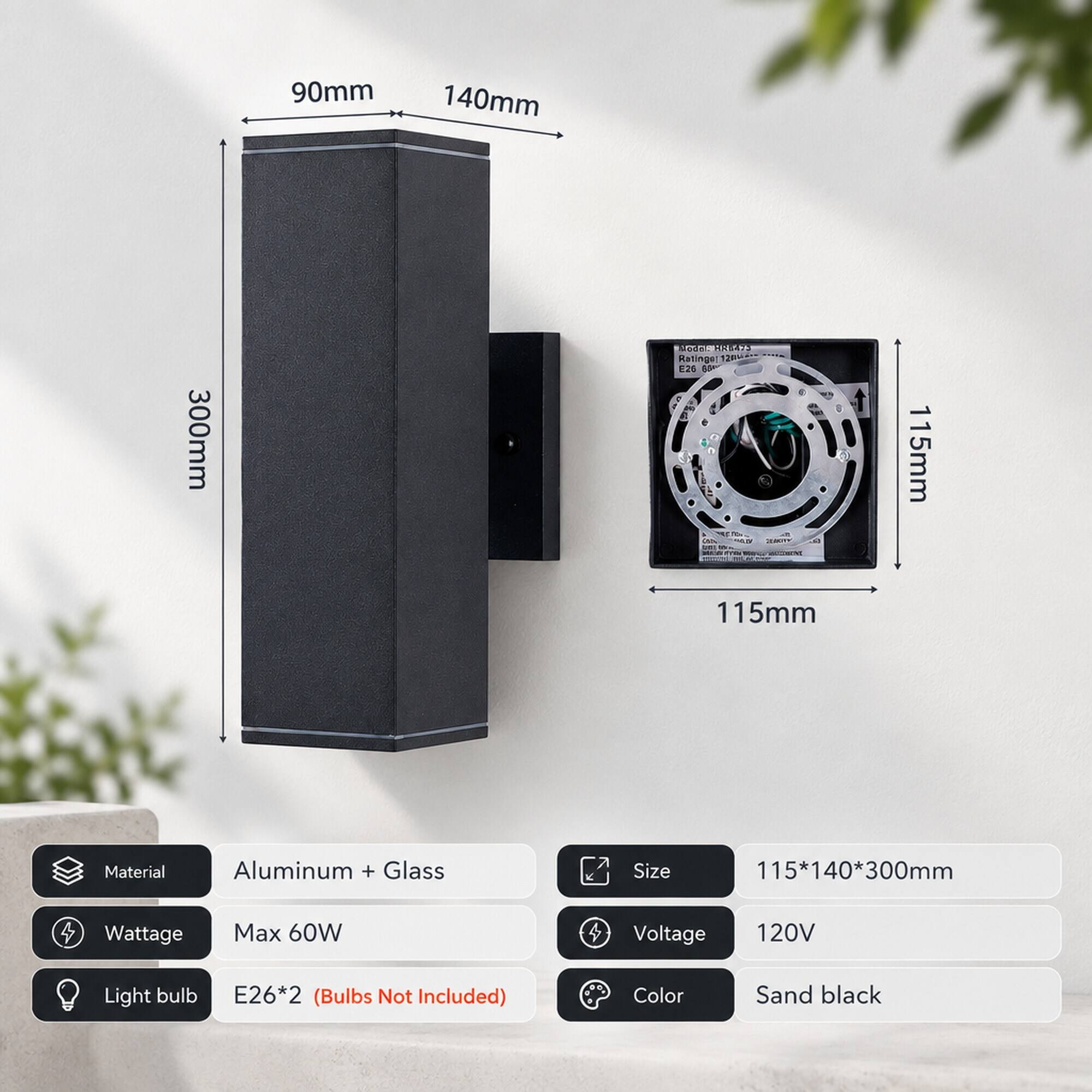 90mm  
140mm  
300mm  

Model: HRB475 Ratinger E26 60 10th LADE MACIA MEDIA 115mm  

Material: Aluminum + Glass  
Size: 115*140*300mm  
Wattage: Max 60W  
Voltage: 120V  
Light bulb: E26*2 (Bulbs Not Included)  
Color: Sand black