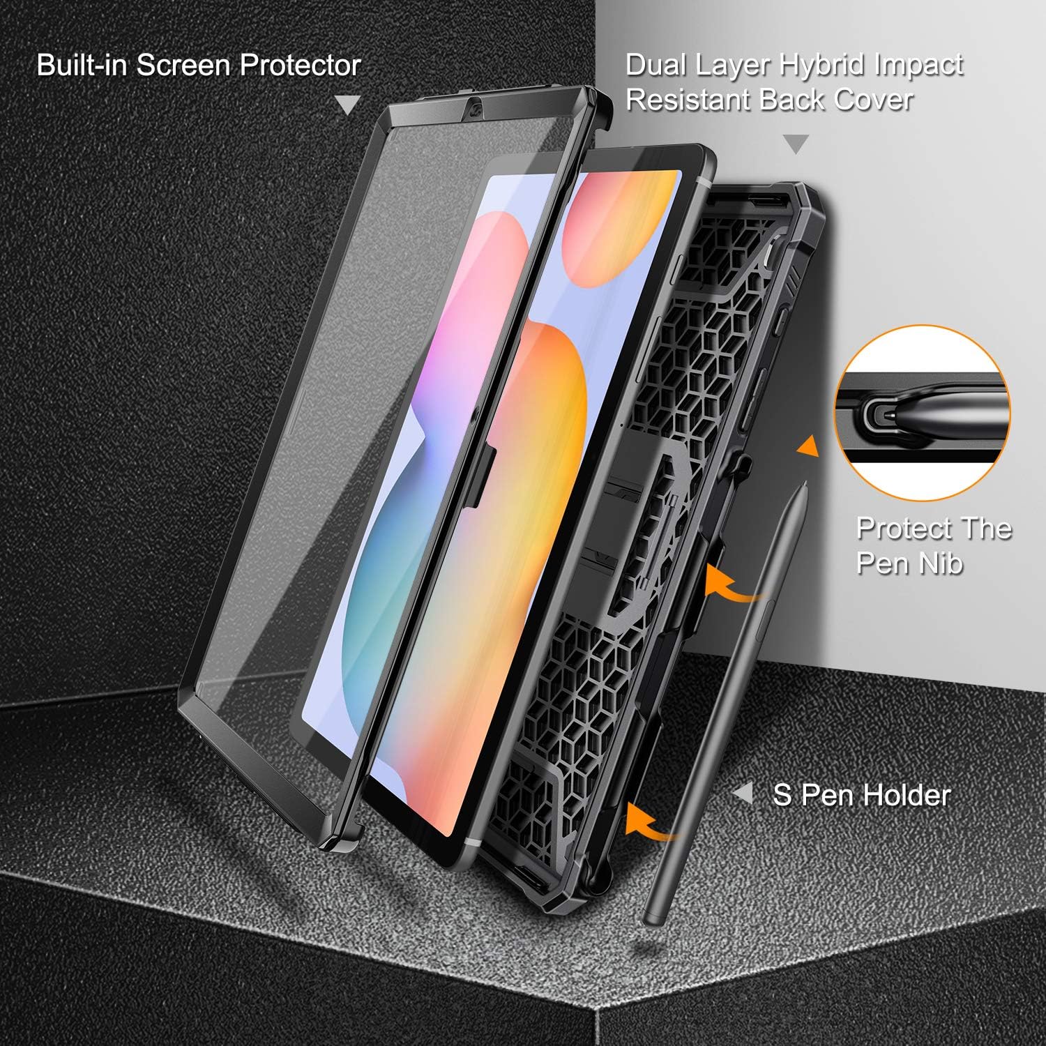 Built-in Screen Protector  
Dual Layer Hybrid Impact Resistant Back Cover  
Protect The Pen Nib  
S Pen Holder
