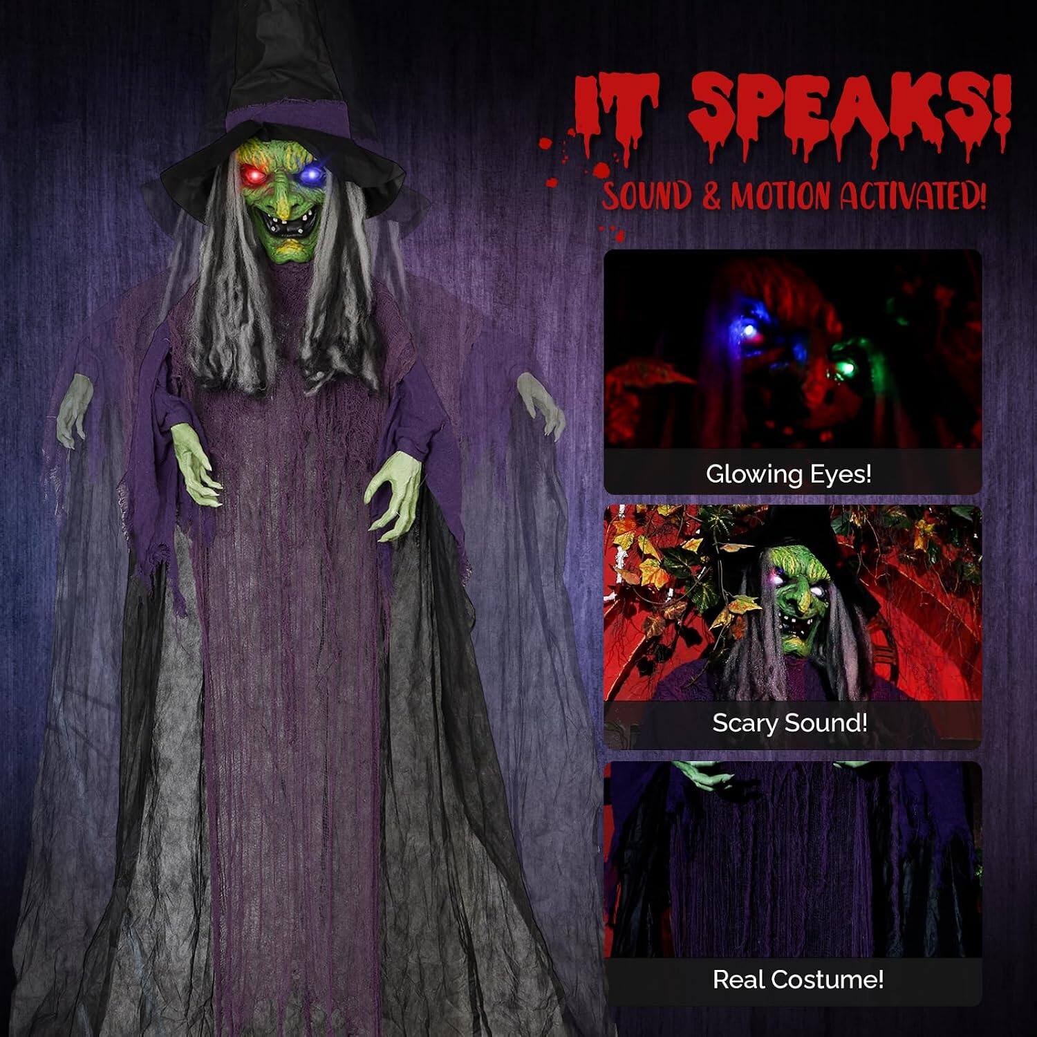 IT SPEAKS!  
SOUND & MOTION ACTIVATED!  

Glowing Eyes!  
Scary Sound!  
Real Costume!
