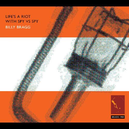 Billy Bragg - Life's A Riot With Spy Vs. Spy   - COMPACT DISCS [CD] price history on PriceWatchPro