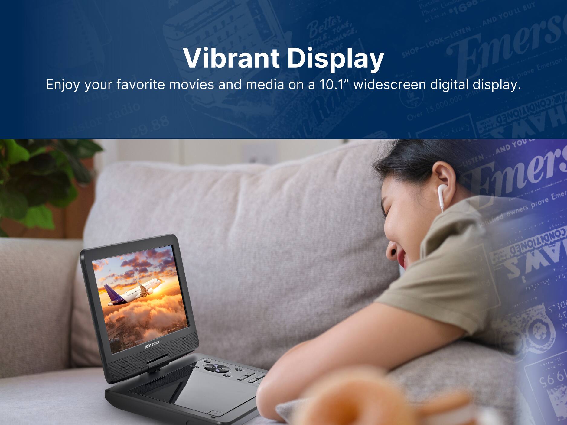 Emerson, Vibrant Display, Enjoy your favorite movies and media on a 10.1" widescreen digital display.