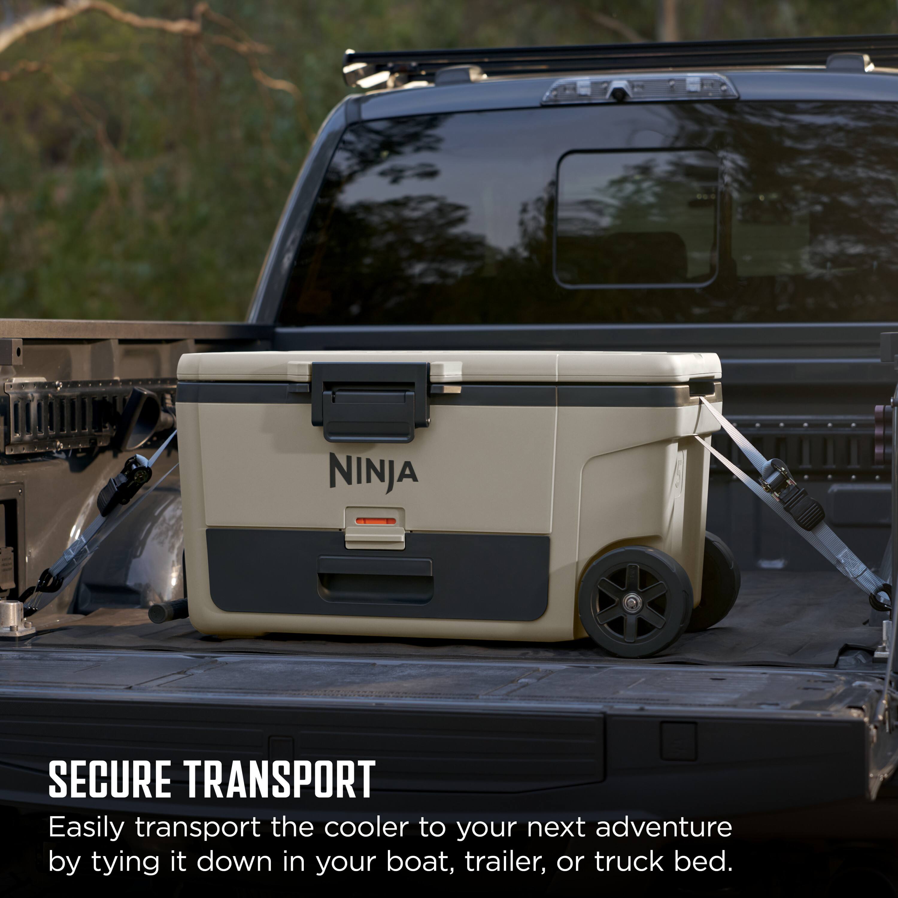 NINJA SECURE TRANSPORT

Easily transport the cooler to your next adventure by tying it down in your boat, trailer, or truck bed.