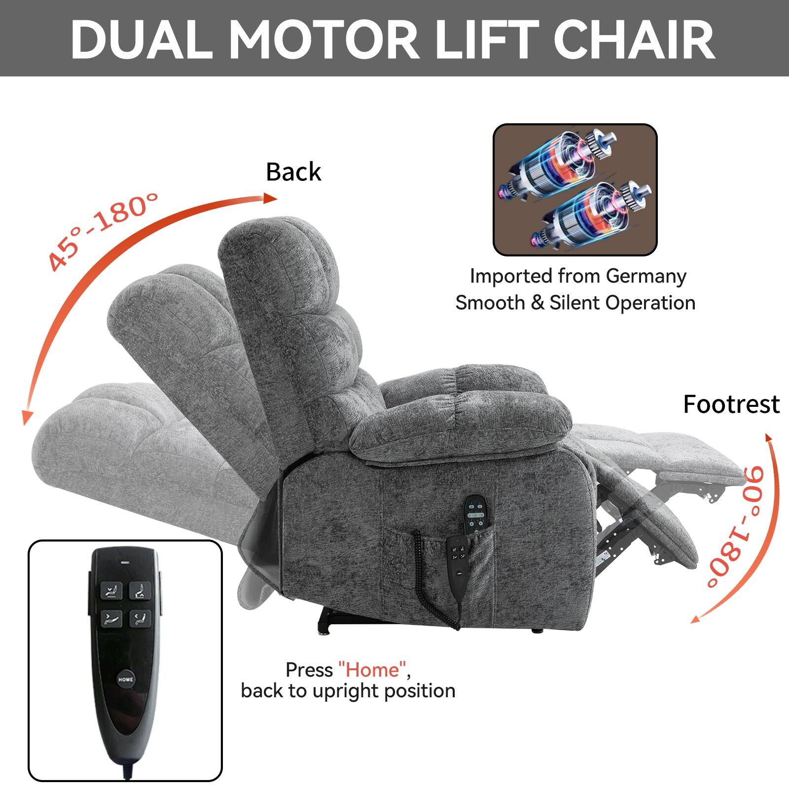 DUAL MOTOR LIFT CHAIR

- Back: 45°-180°
- Footrest: 0°-90°
- Imported from Germany
- Smooth & Silent Operation
- Press "Home" to return to upright position
