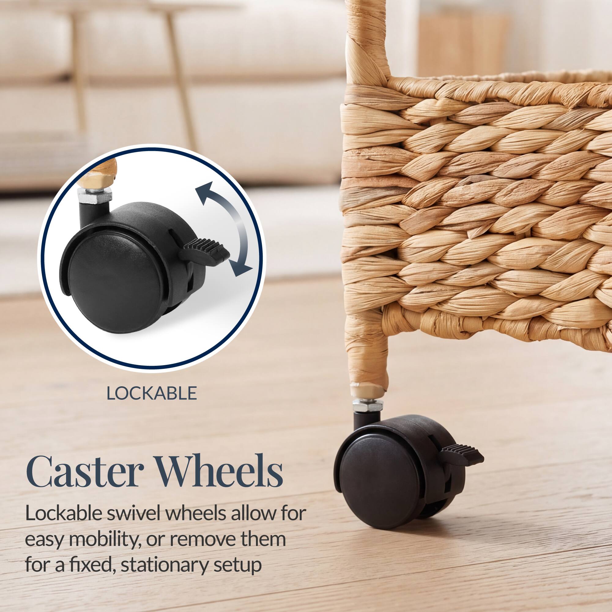 LOCKABLE Caster Wheels

Lockable swivel wheels allow for easy mobility, or remove them for a fixed, stationary setup