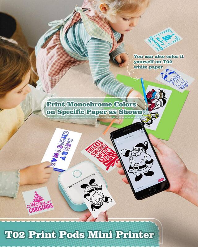Christmas Merry  
You can also color it yourself on T02 white paper  
Print Monochrome Colors on Specific Paper as Shown  
CHRISTMAS TO YOU  
CHRISTMAS R  
M A A RY  
Merry CHRISTMAS  
T02  
Print Pods Mini Printer