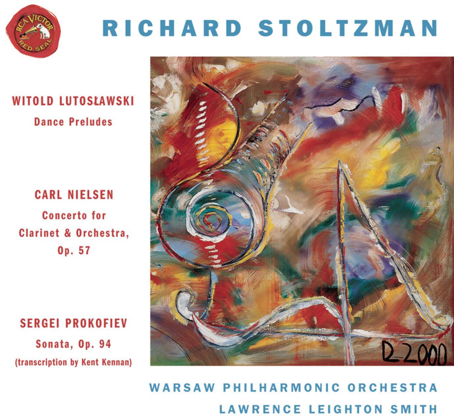 RCA VICTOR  
RED SEAL  

RICHARD STOLTZMAN  

WITOLD LUTOSŁAWSKI  
Dance Preludes  

CARL NIELSEN  
Concerto for Clarinet & Orchestra, Op. 57  

SERGEI PROKOFIEV  
Sonata, Op. 94  
(transcription by Kent Kennan)  

WARSAW PHILHARMONIC ORCHESTRA  
LAWRENCE LEIGHTON SMITH  

D-2000