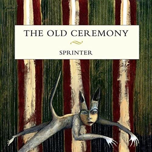 The Old Ceremony - Sprinter   - COMPACT DISCS [CD] price history on PriceWatchPro