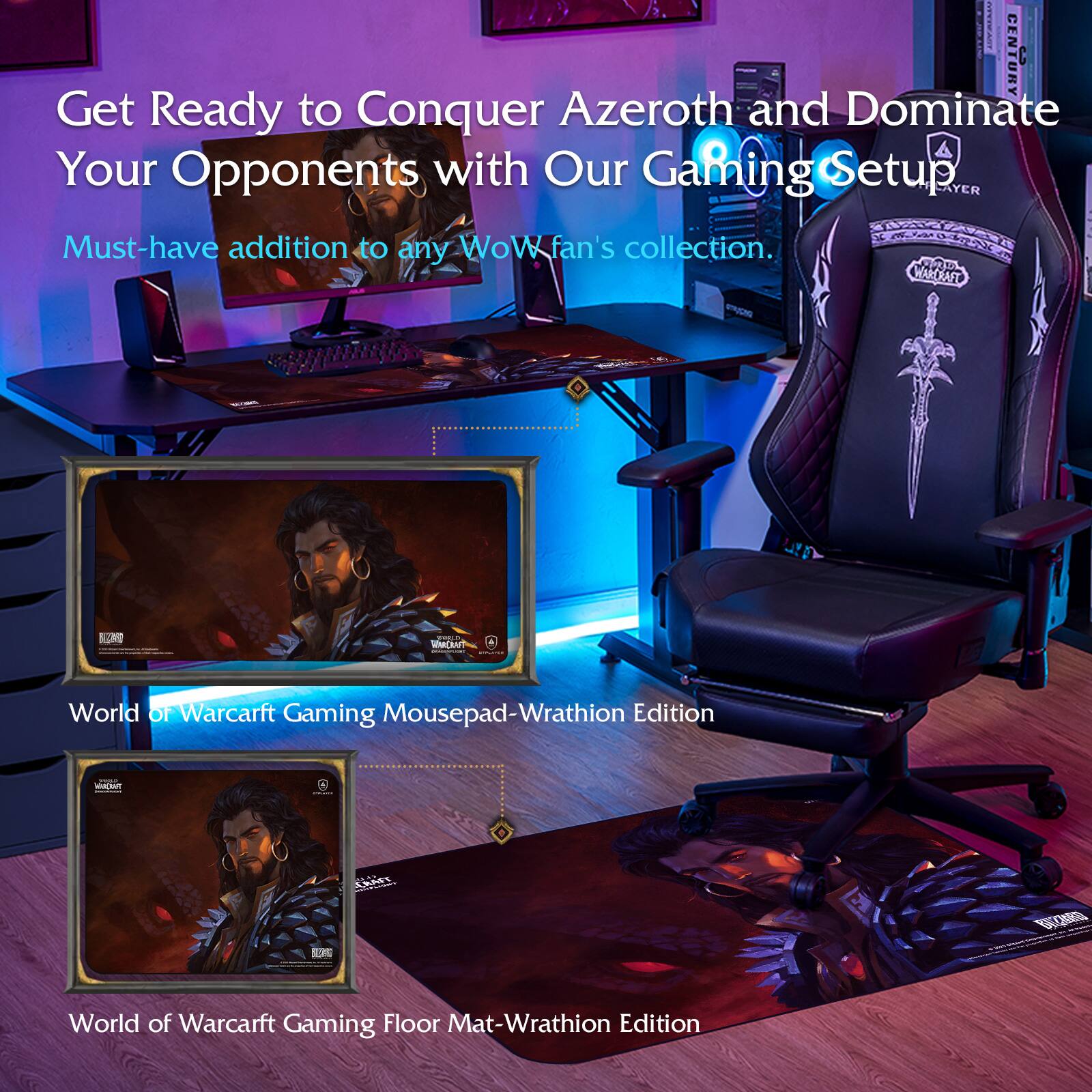 Get Ready to Conquer Azeroth and Dominate Your Opponents with Our Gaming Setup

Must-have addition to any WoW fan's collection.

World of Warcraft Gaming Mousepad - Wrathion Edition

World of Warcraft Gaming Floor Mat - Wrathion Edition