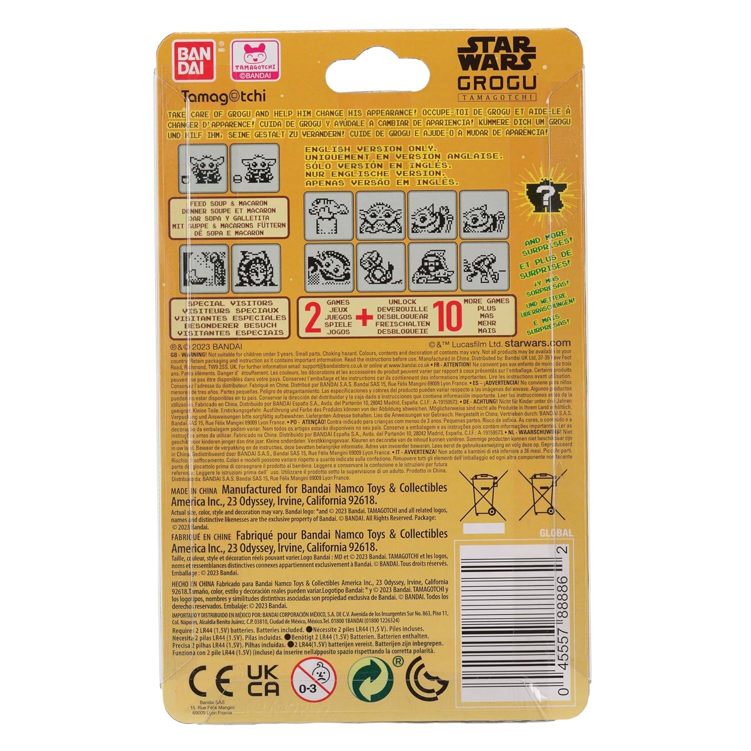 **STAR WARS GROGU TAMAGOTCHI**

Take care of Grogu and help him change his appearance!  
Occupe-toi de Grogu et aide-le à changer d'apparence!  
Cuida de Grogu y ayúdale a cambiar de apariencia!  
Kümme dich Grogu und lass ihn seine Gestalt verändern!  
Cuida Grogu y ayúdale a cambiar de apariencia!  
Version only: Unique English version.  
Seine Version: Unique version anglaise.  
Solo versión en inglés.  
Nur englische Version.  
Apenas versión en inglés.  
Rocaron sceme macimón golléttita!  

**Feed soup & macaron**  
Mit Suppe & Macarons futtern  
Manger de la soupe et des macarons  
Comer sopa y macarones  
Mit Suppe & Macarons futtern  

**Special visitors**  
Visiteurs spéciaux  
Besucher speziell  
Visitantes especiales  
Besuch speziell  
Visitas especiales  
2 games + 10 unlock  
2 juegos + 10 desbloqueados  

**Unlock 10 more