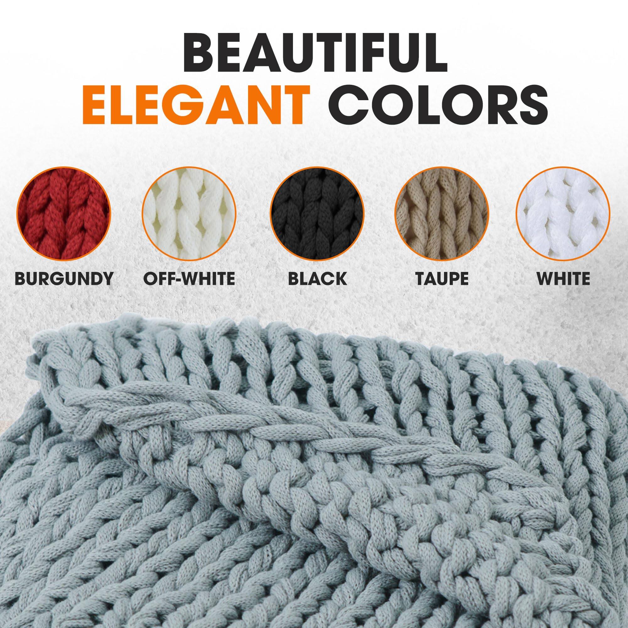 BEAUTIFUL ELEGANT COLORS

BURGUNDY
OFF-WHITE
BLACK
TAUPE
WHITE