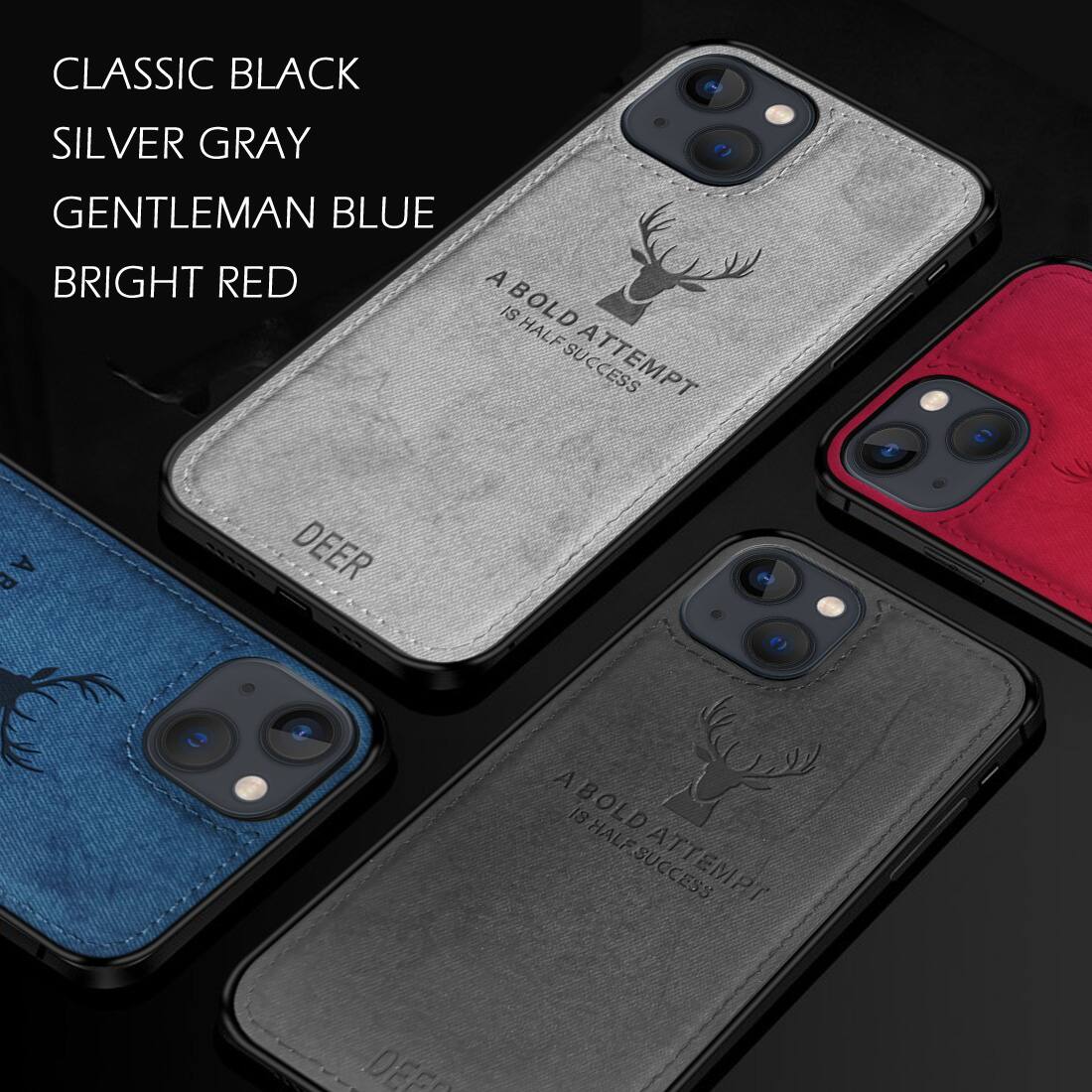 CLASSIC BLACK, SILVER GRAY, GENTLEMAN BLUE, BRIGHT RED, A BOLD ATTEMPT IS HALF SUCCESS, DEER, DEEP