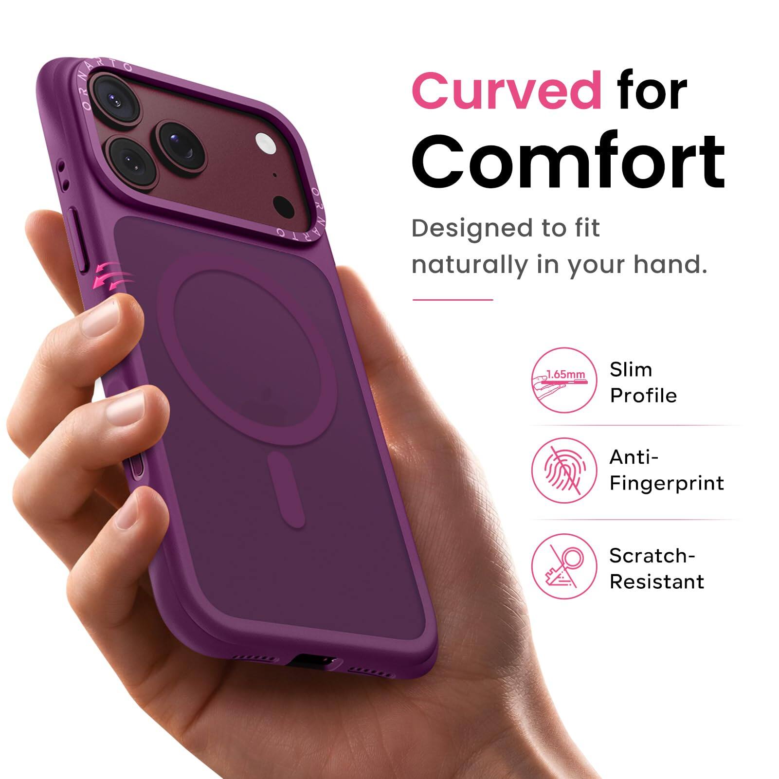 BROWNERS

Curved for Comfort  
Designed to fit naturally in your hand.

1.65mm Slim Profile  
Anti-Fingerprint  
Scratch-Resistant