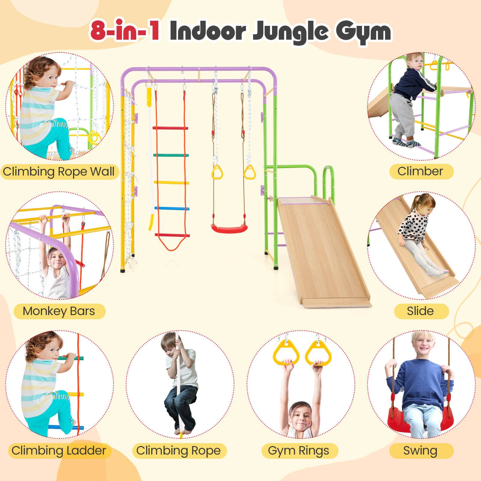 8-in-1 Indoor Jungle Gym

- Climbing Rope Wall
- Monkey Bars
- Climbing Ladder
- Climbing Rope
- Gym Rings
- Swing
- Climber
- Slide