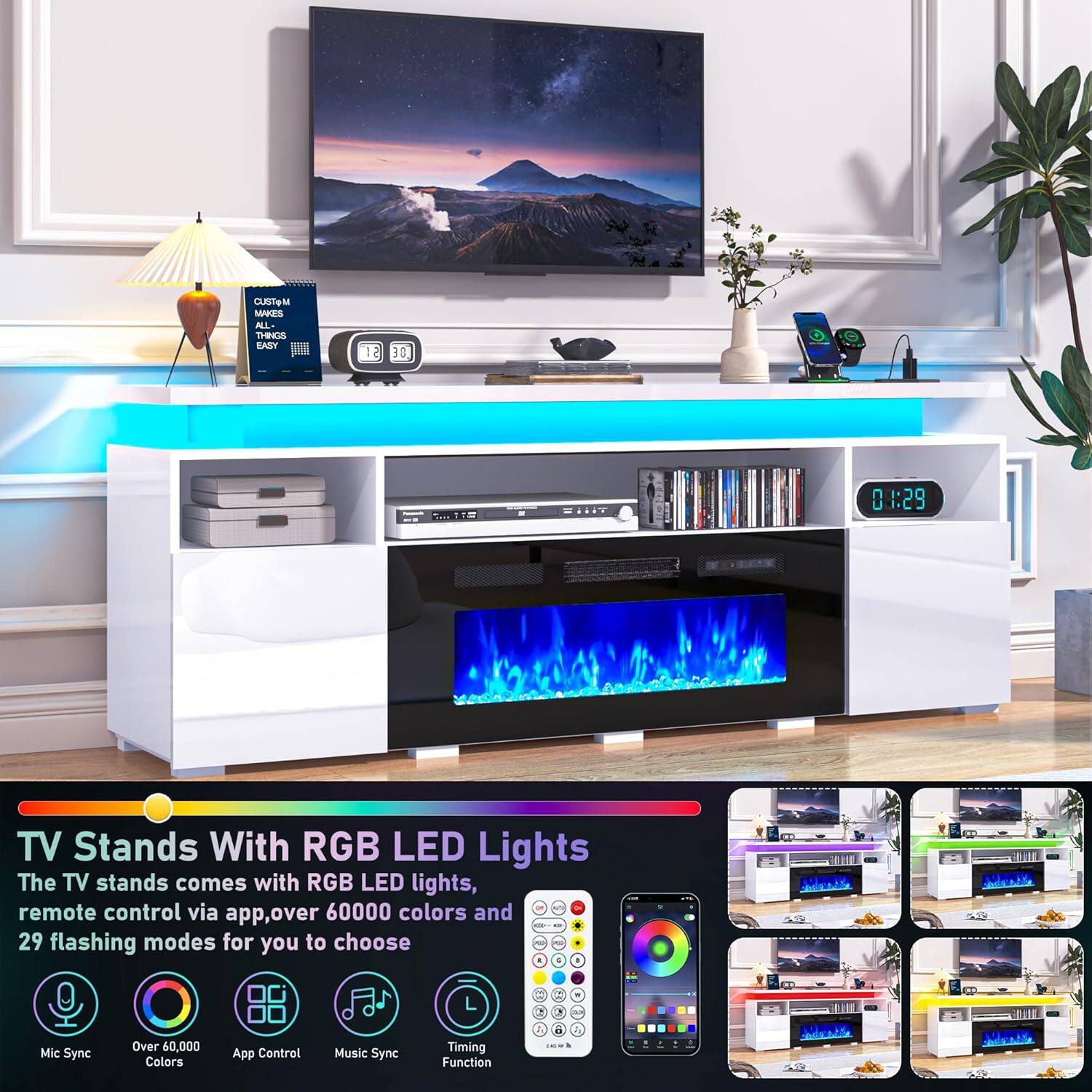 TV Stands With RGB LED Lights

The TV stands comes with RGB LED lights, remote control via app, over 60000 colors and 29 flashing modes for you to choose

- Mic Sync
- Over 60,000 Colors
- App Control
- Music Sync
- Timing Function