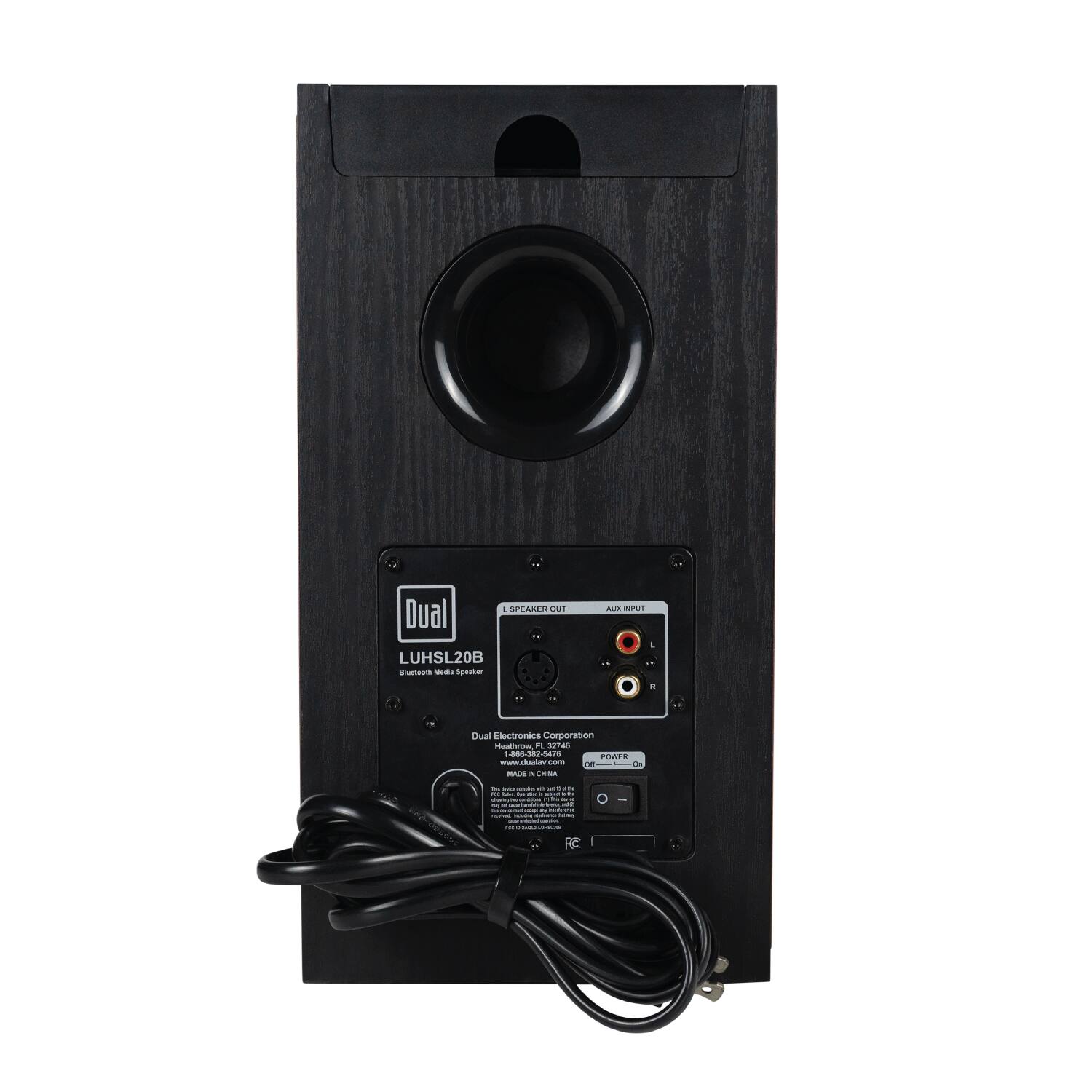 Dual  
SPEAKER OUT  
AUX INPUT  
LUHSL20B Bluetooth Media Speaker  
Dual Electronics Corporation Heathrow FL 32746 -866-382-5476  
POWER www.dualav.com  
DE MADE 5 CHOLA  
Inc. and compless of are in " FOO MA grands - - HIGH NO  " - W M  
0  
- 2 Balias20 RC