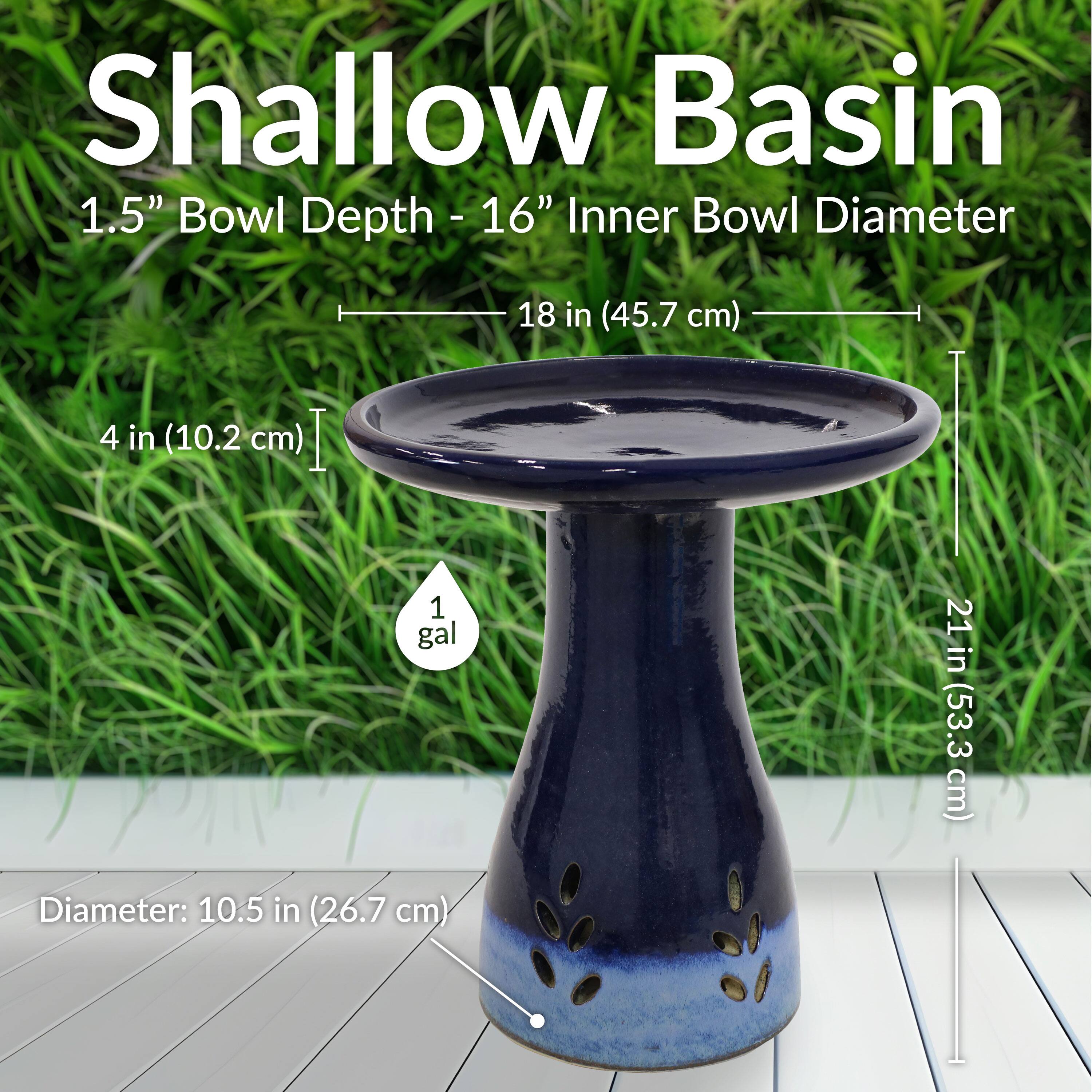 Shallow Basin  
1.5" Bowl Depth - 16" Inner Bowl Diameter  
18 in (45.7 cm)  
4 in (10.2 cm)  
1 gal  
21 in (53.3 cm)  
Diameter: 10.5 in (26.7 cm)