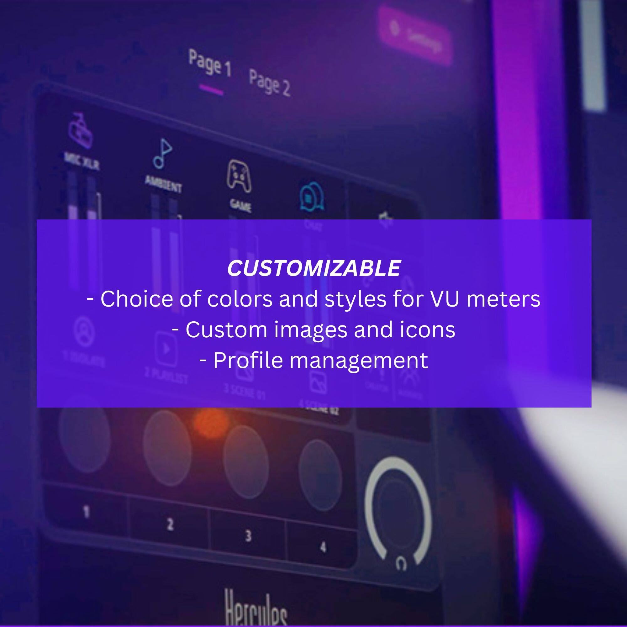 Page 1 Page 2 Customizable - Choice of colors and styles for VU meters I Custom images and icons 18OL - Profile management