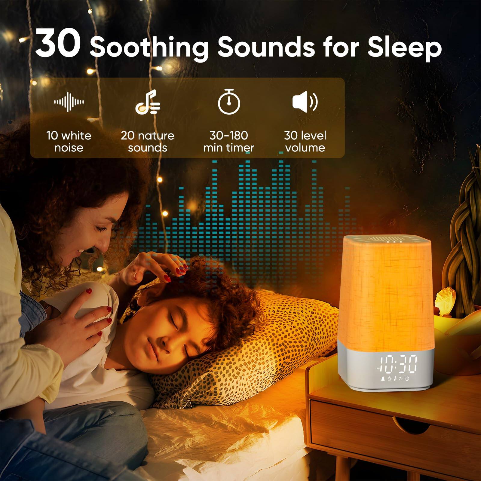 30 Soothing Sounds for Sleep

- 10 white noise
- 20 nature sounds
- 30-180 min timer
- 30 level volume

10:30