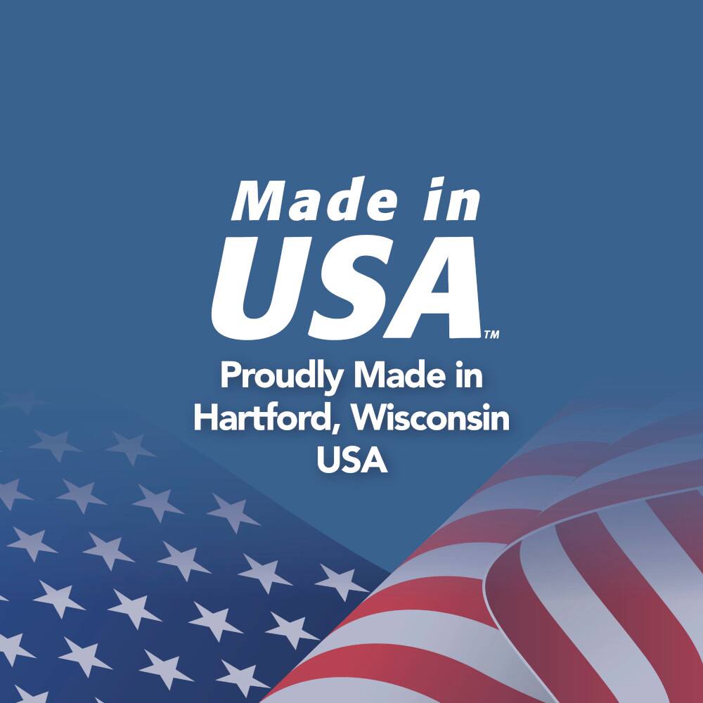 Made in USA
Proudly Made in Hartford, Wisconsin USA