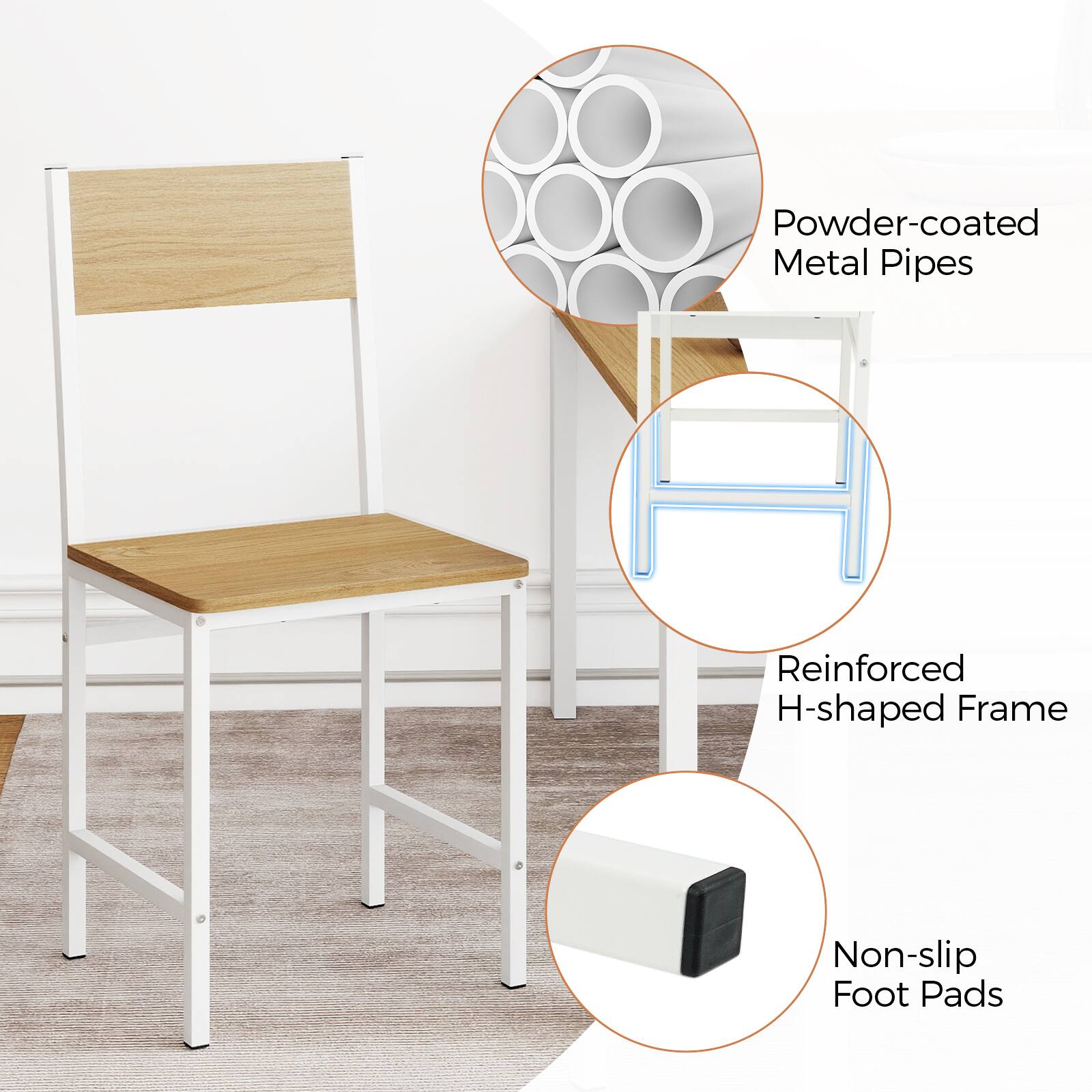 Powder-coated Metal Pipes  
Reinforced H-shaped Frame  
Non-slip Foot Pads