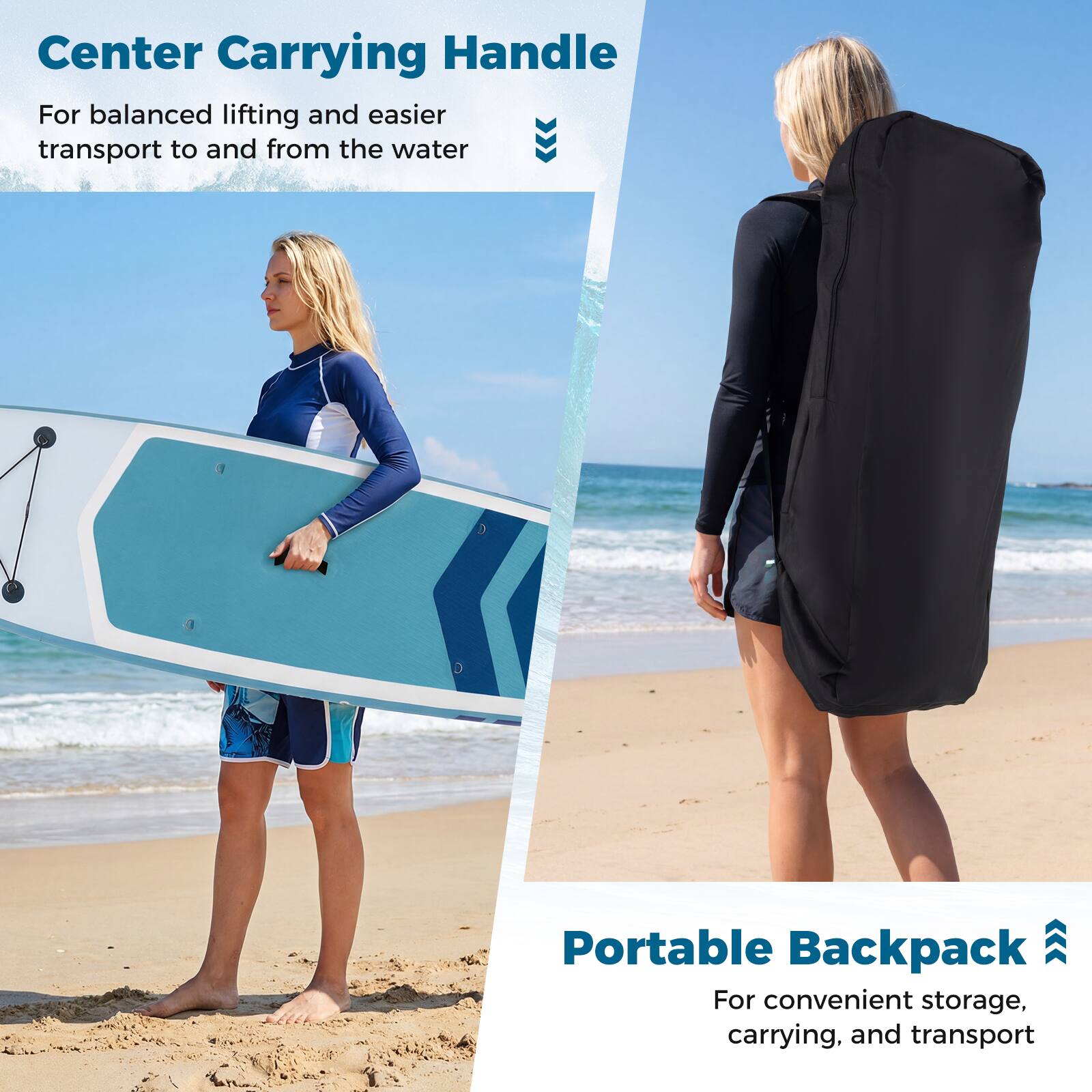 Center Carrying Handle  
For balanced lifting and easier transport to and from the water  

Portable Backpack  
For convenient storage, carrying, and transport