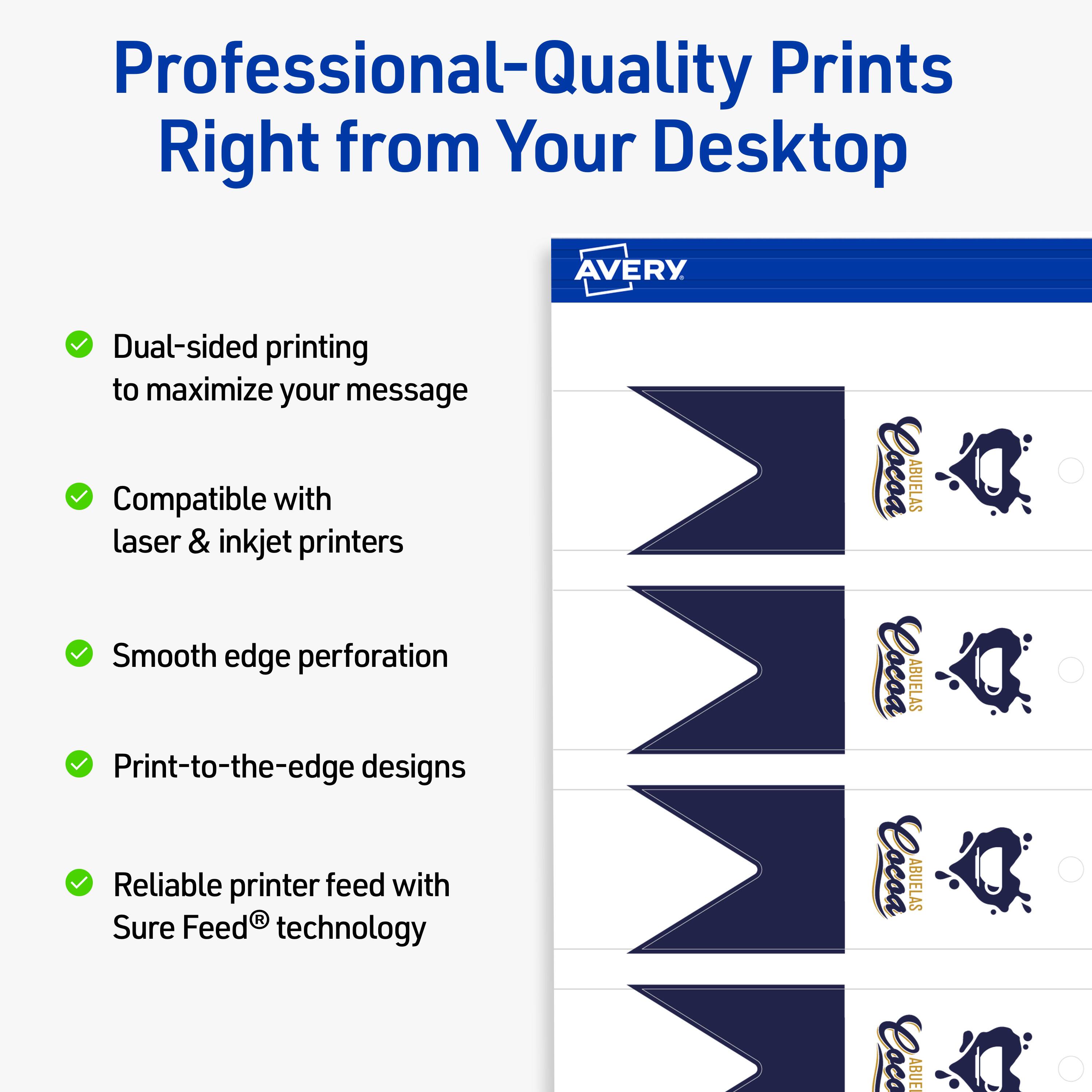 Professional-Quality Prints Right from Your Desktop  
AVERY

- Dual-sided printing to maximize your message
- Compatible with laser & inkjet printers
- Smooth edge perforation
- Print-to-the-edge designs
- Reliable printer feed with Sure Feed® technology

Cocoa ABUELAS  
Cocoa ABUELAS  
Cocoa ABUELAS  
Cocoa ABUELAS