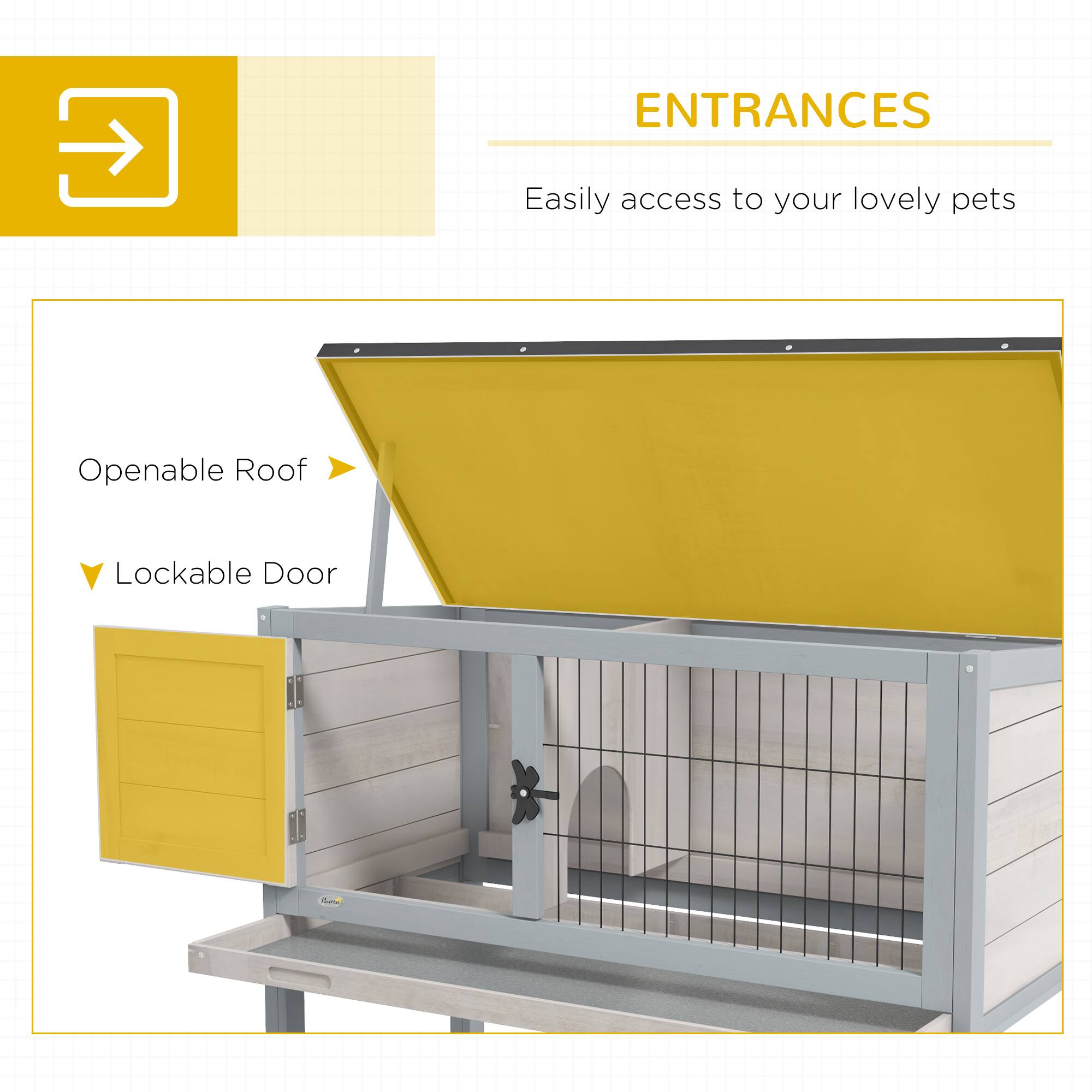 ENTRANCES  
Easily access to your lovely pets  

Openable Roof  
Lockable Door