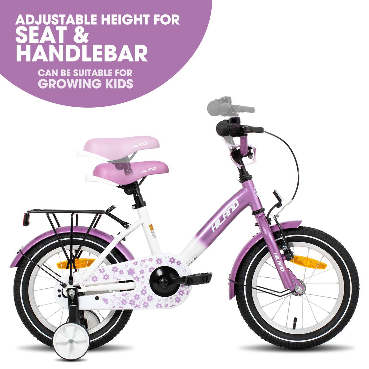 ADJUSTABLE HEIGHT FOR SEAT & HANDLEBAR CAN BE SUITABLE FOR GROWING KIDS

HILAND

HILAND